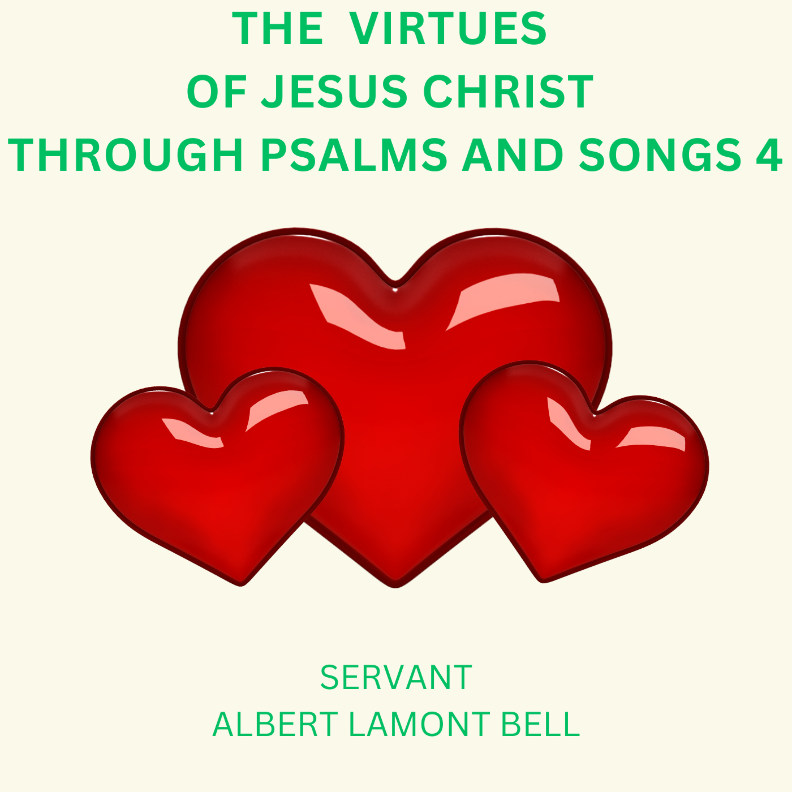 The Virtues Of Jesus Christ Through Psalms And Songs 4 artwork