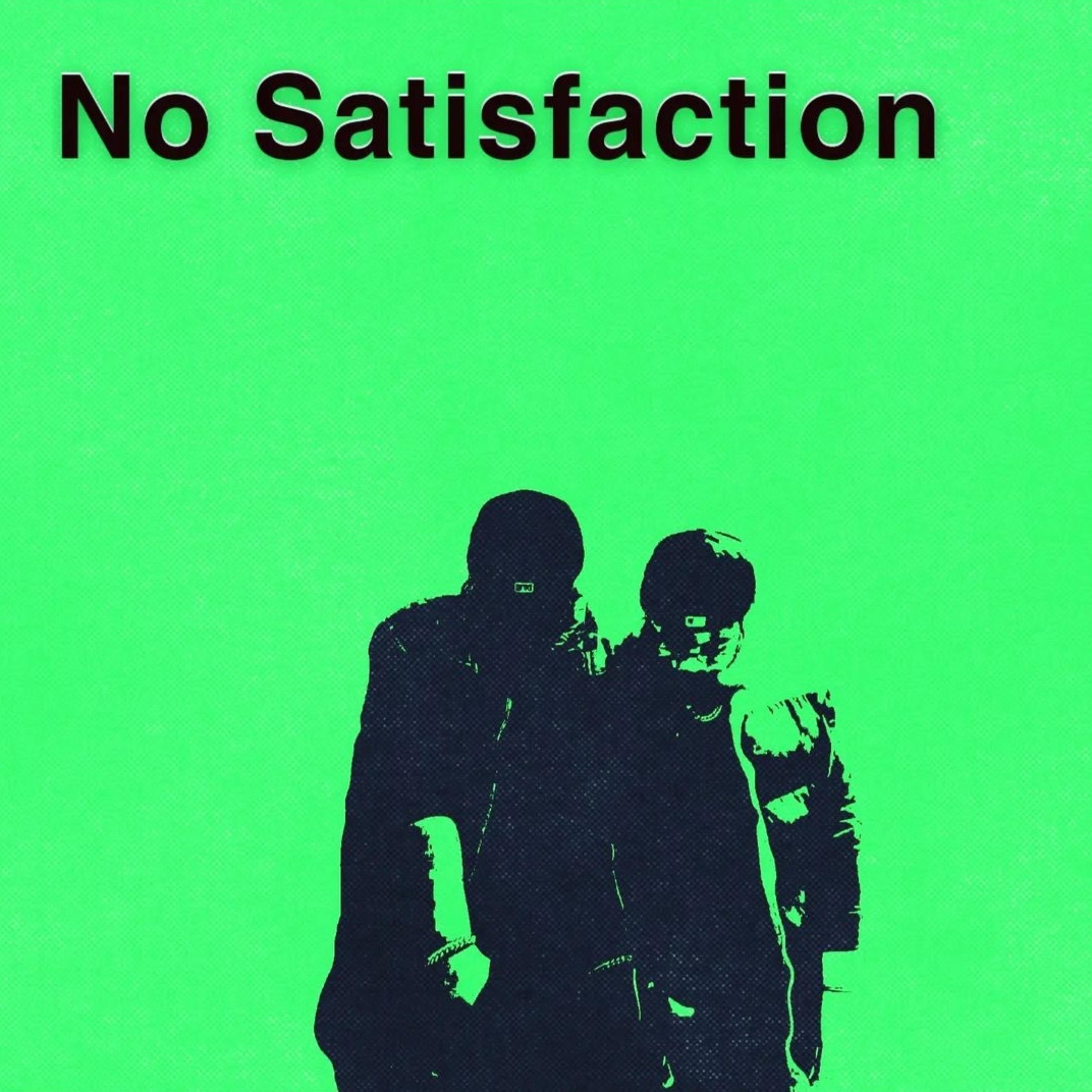 No Satisfaction artwork