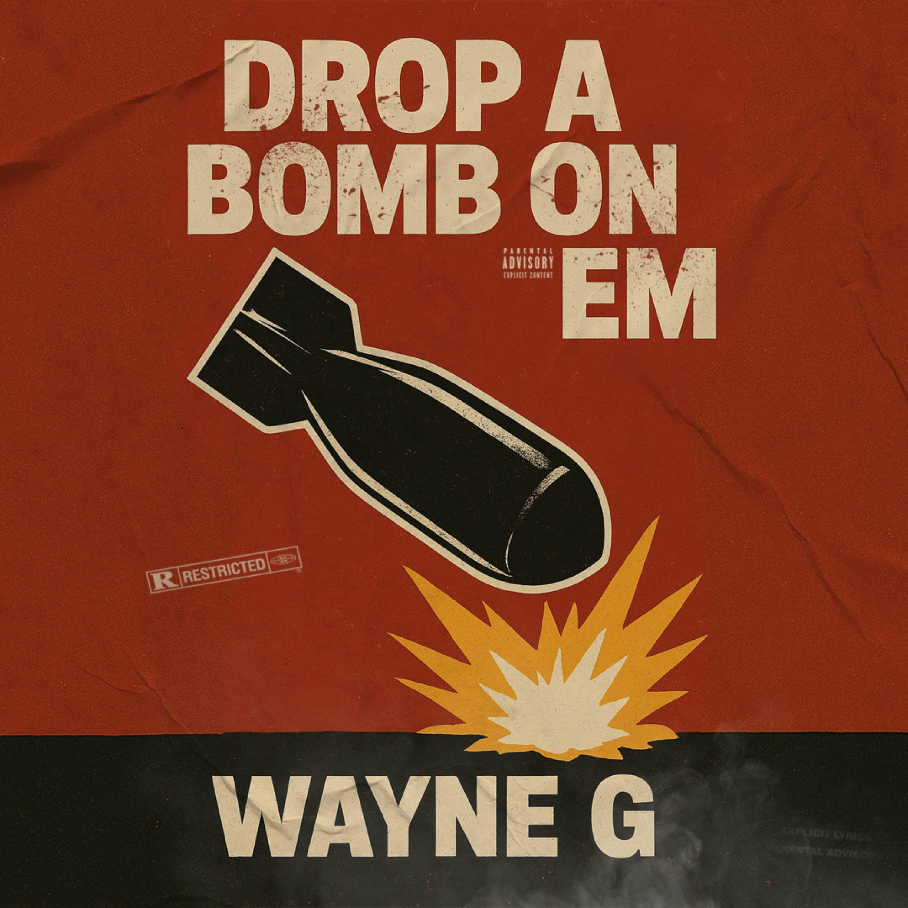 Drop A Bomb On Em artwork