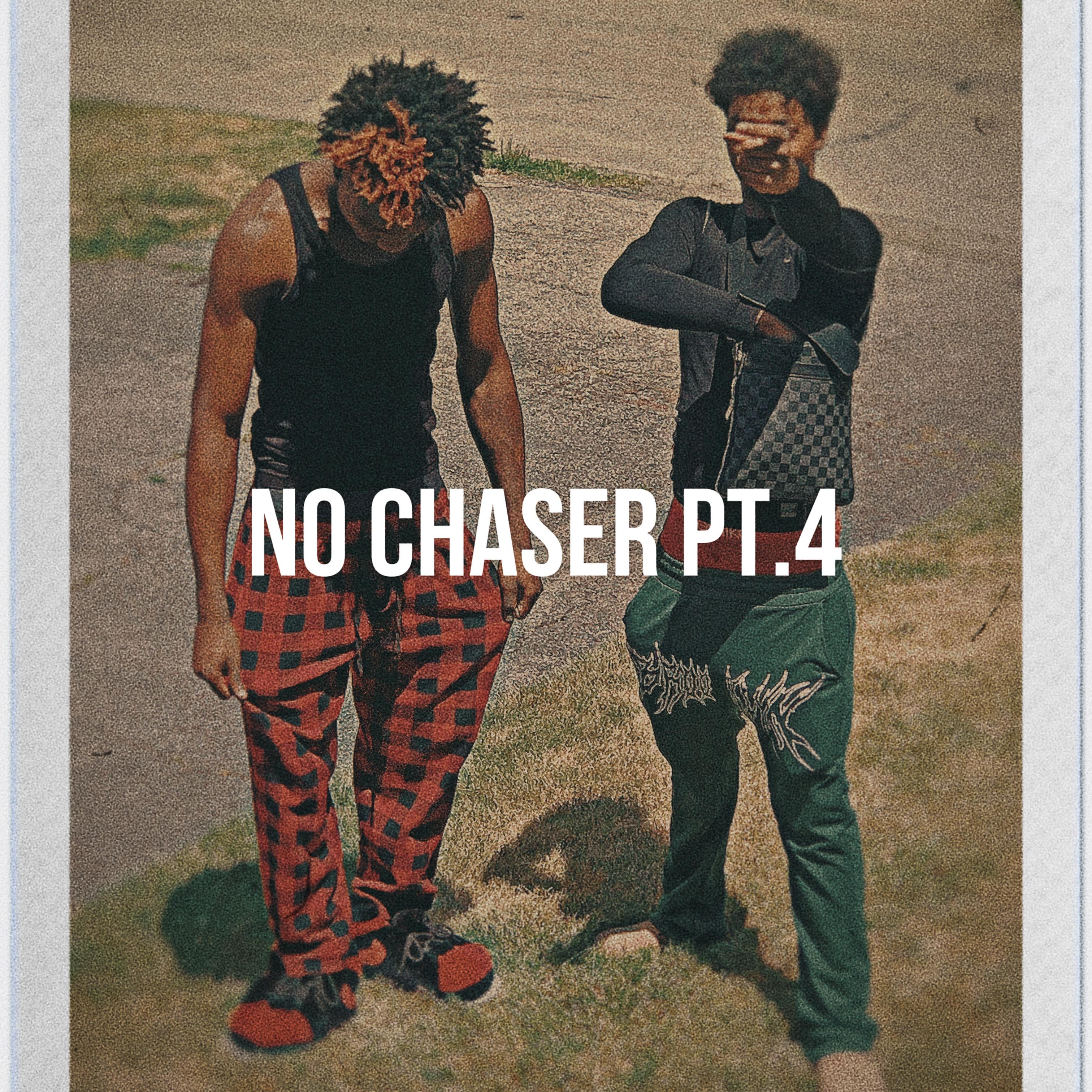 No Chaser (Pt.4) artwork