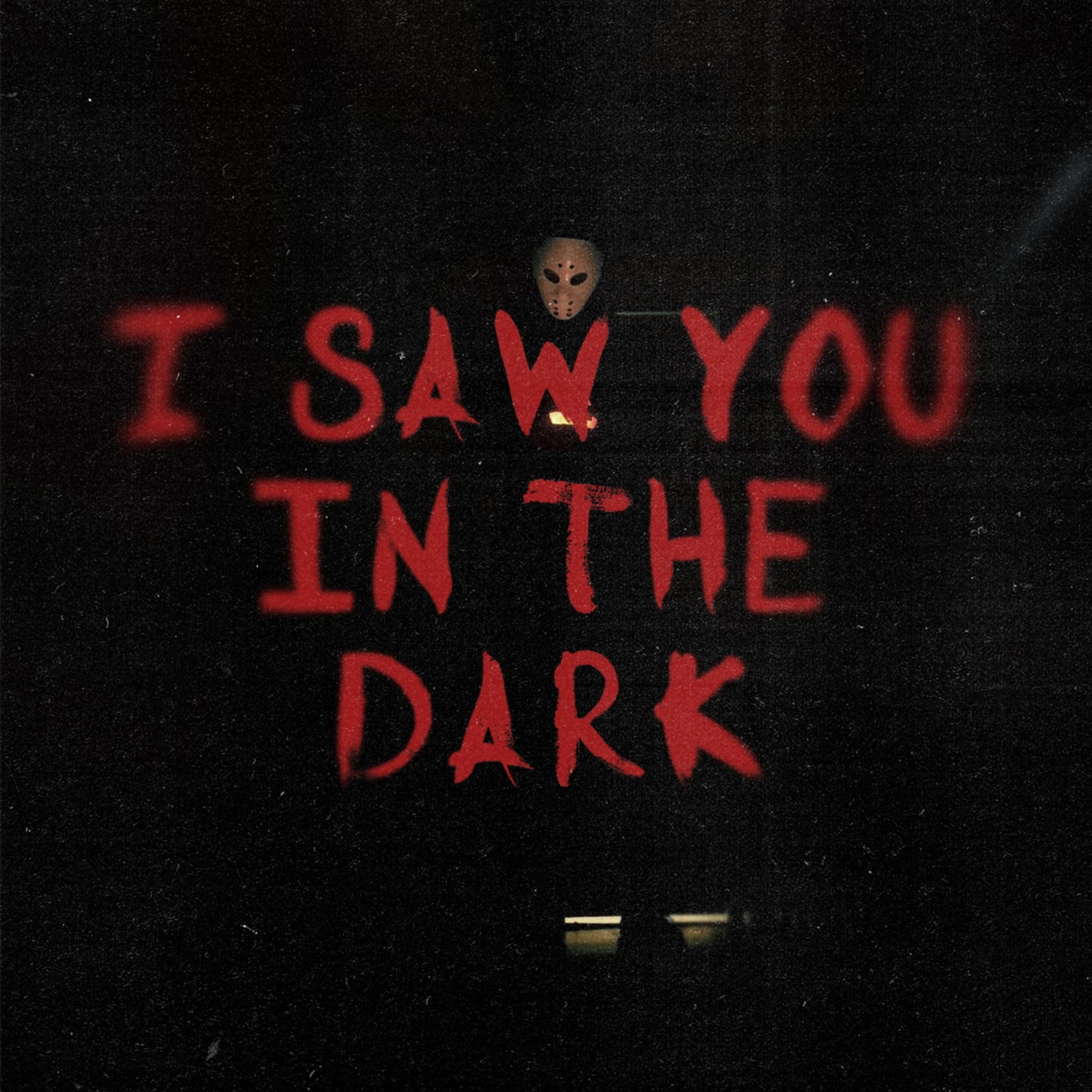I Saw You In The Dark artwork