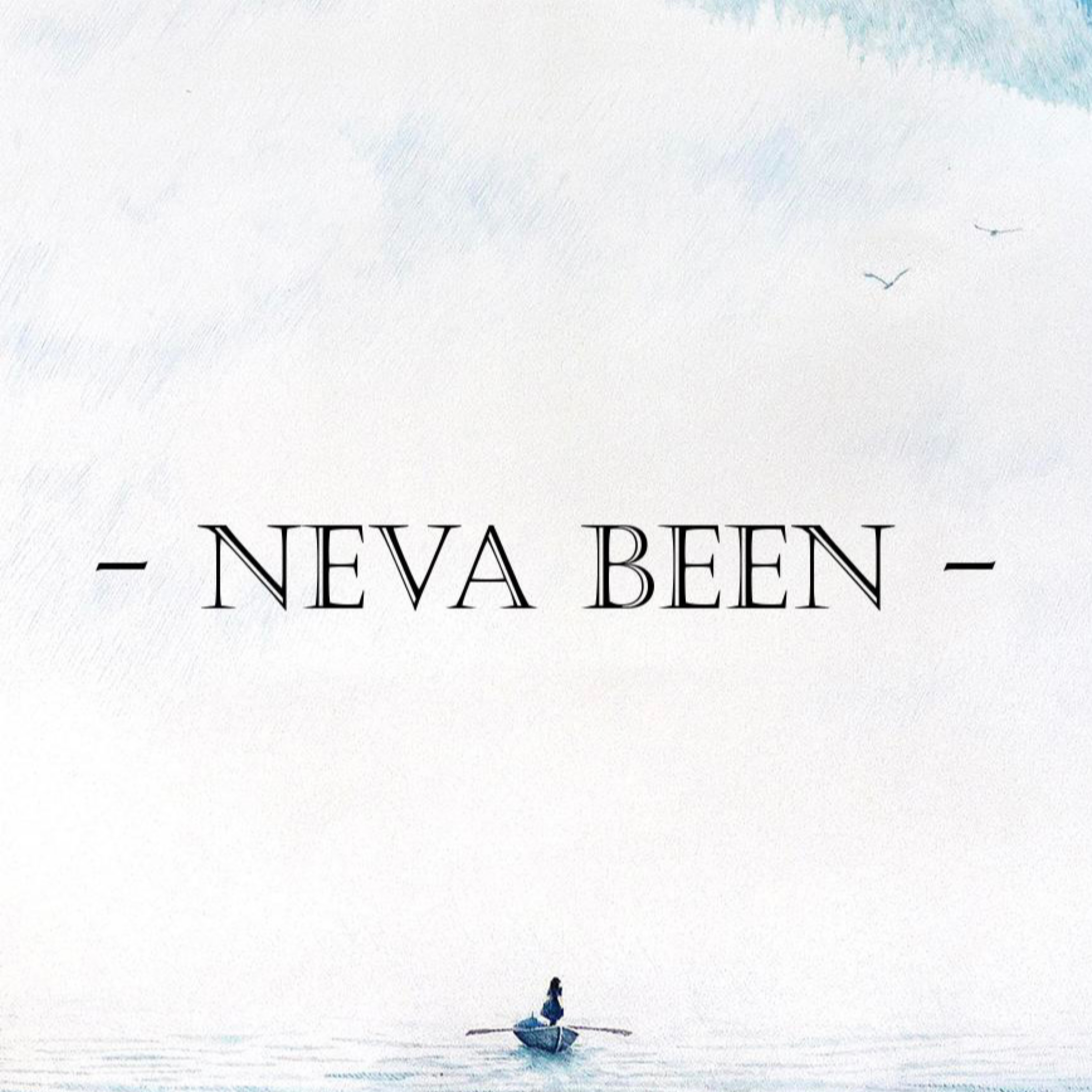 Neva Been artwork