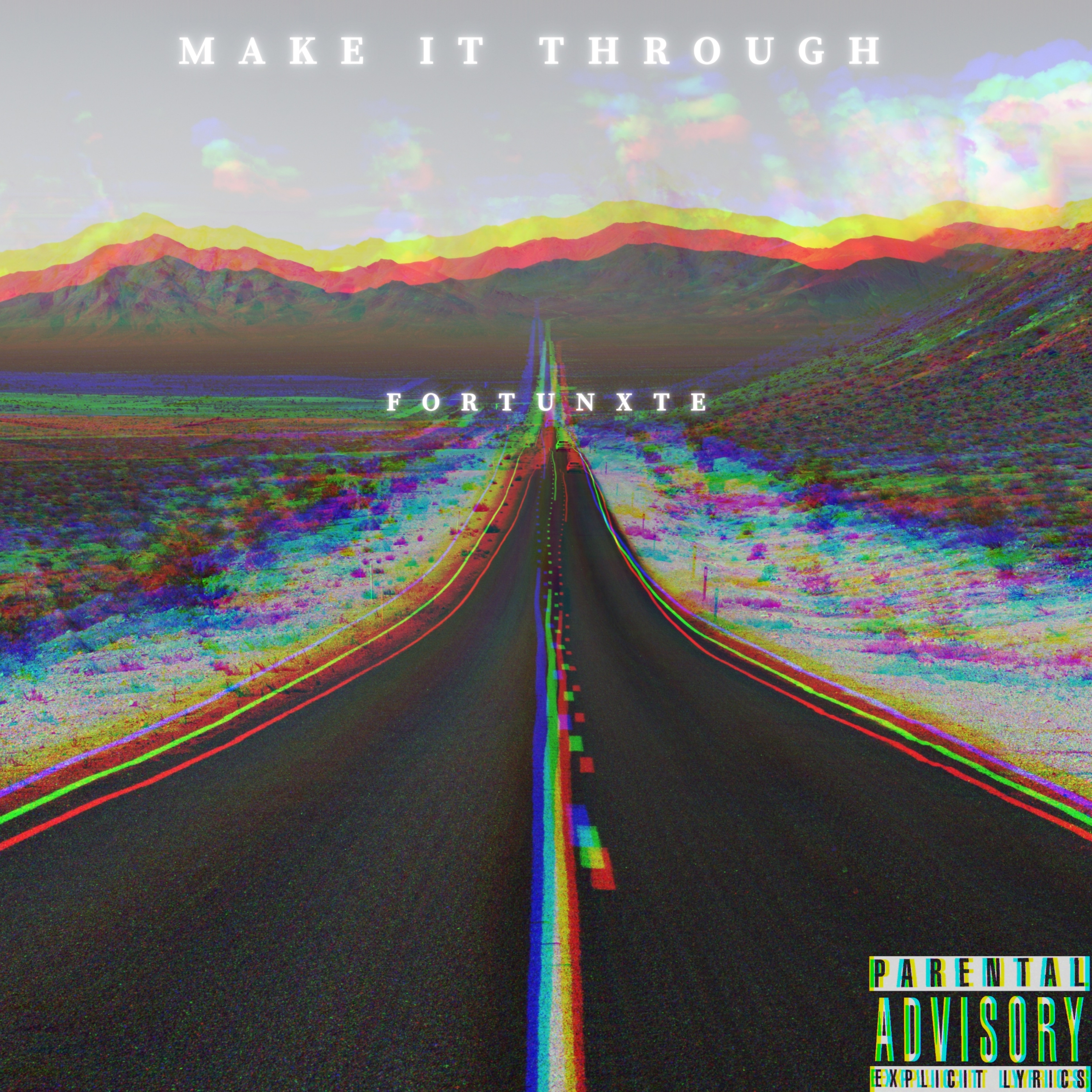 MAKE IT THROUGH by Fortunxte cover art