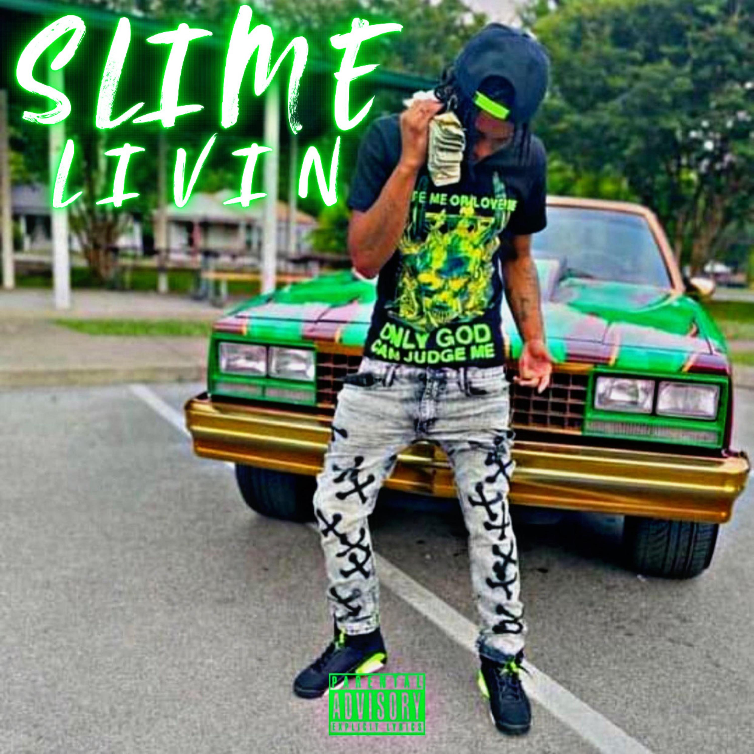 Slime Livin artwork