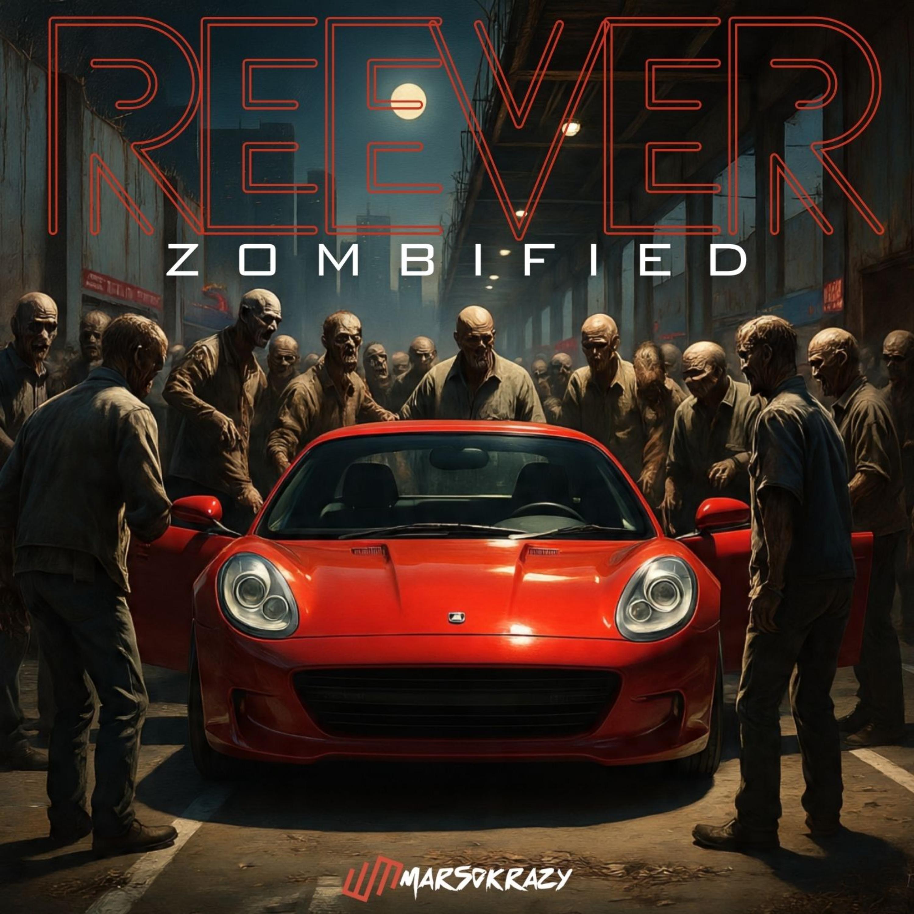 REEVER ZOMBIFIED artwork