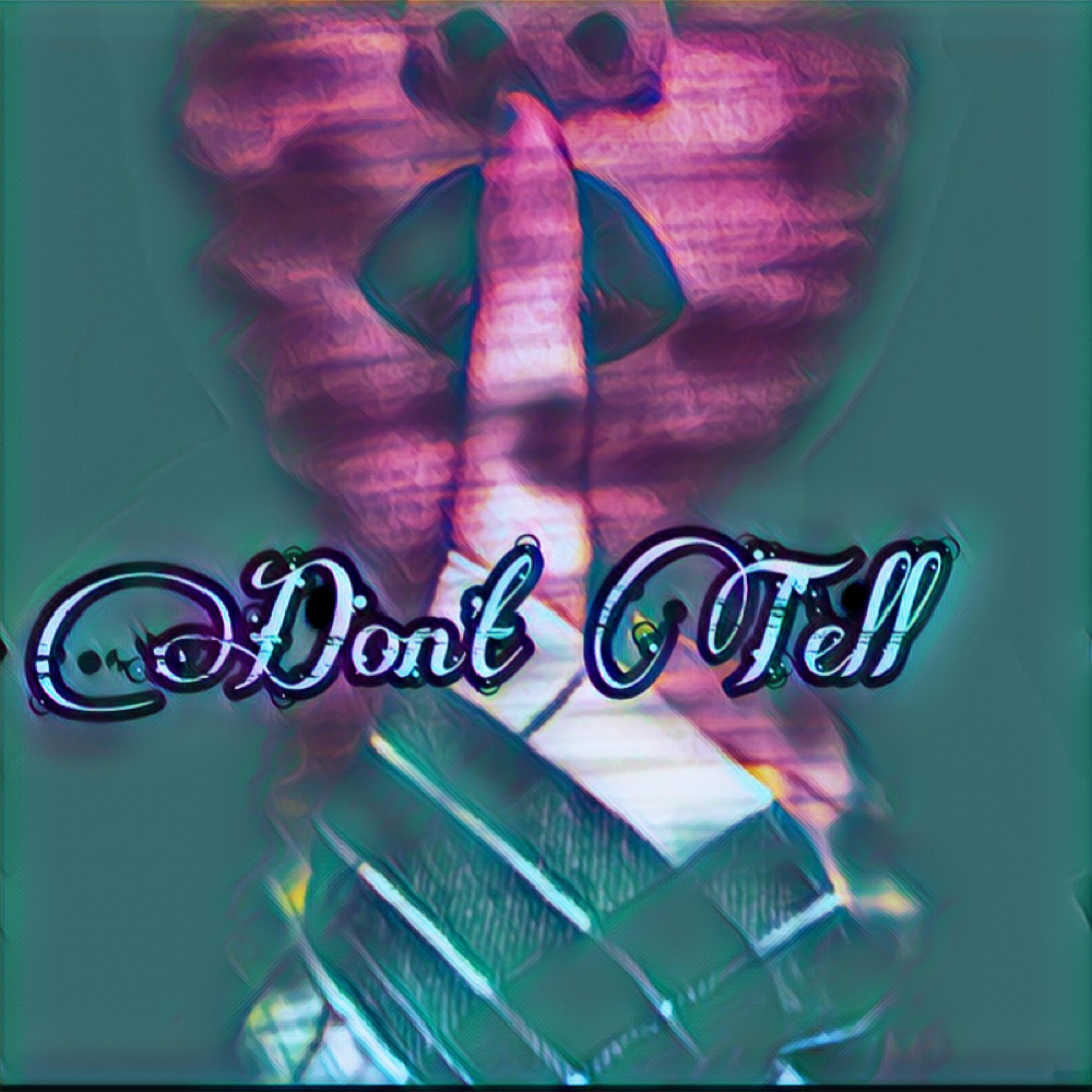 Don't Tell artwork