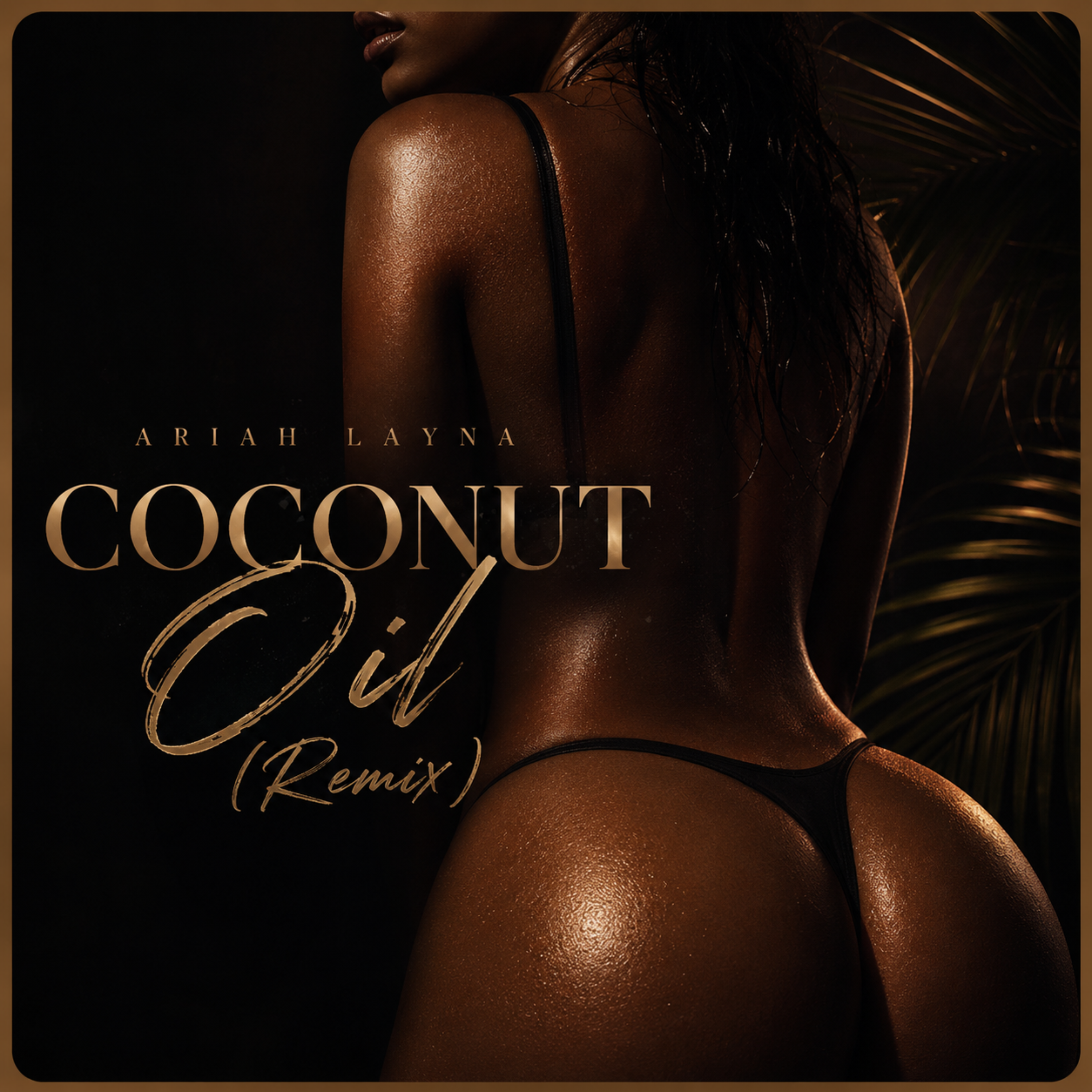 Coconut Oil (Remix) by Ariah Layna cover art