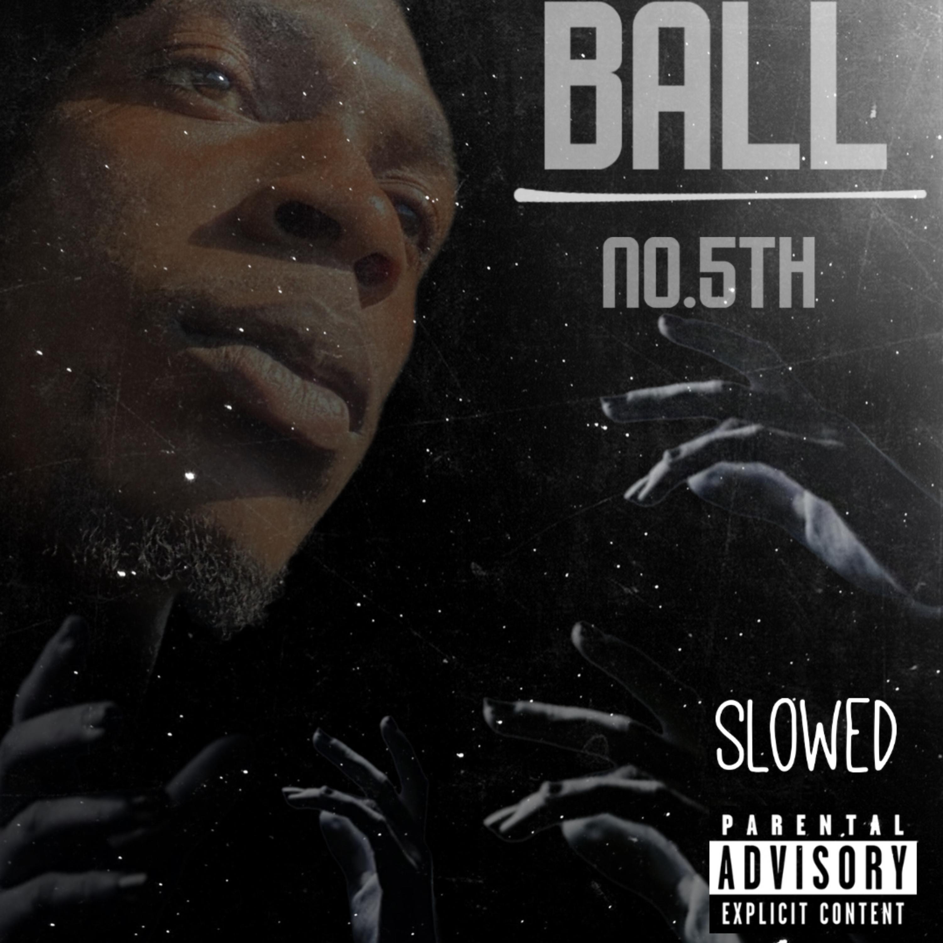 BALL (SLOWED) artwork