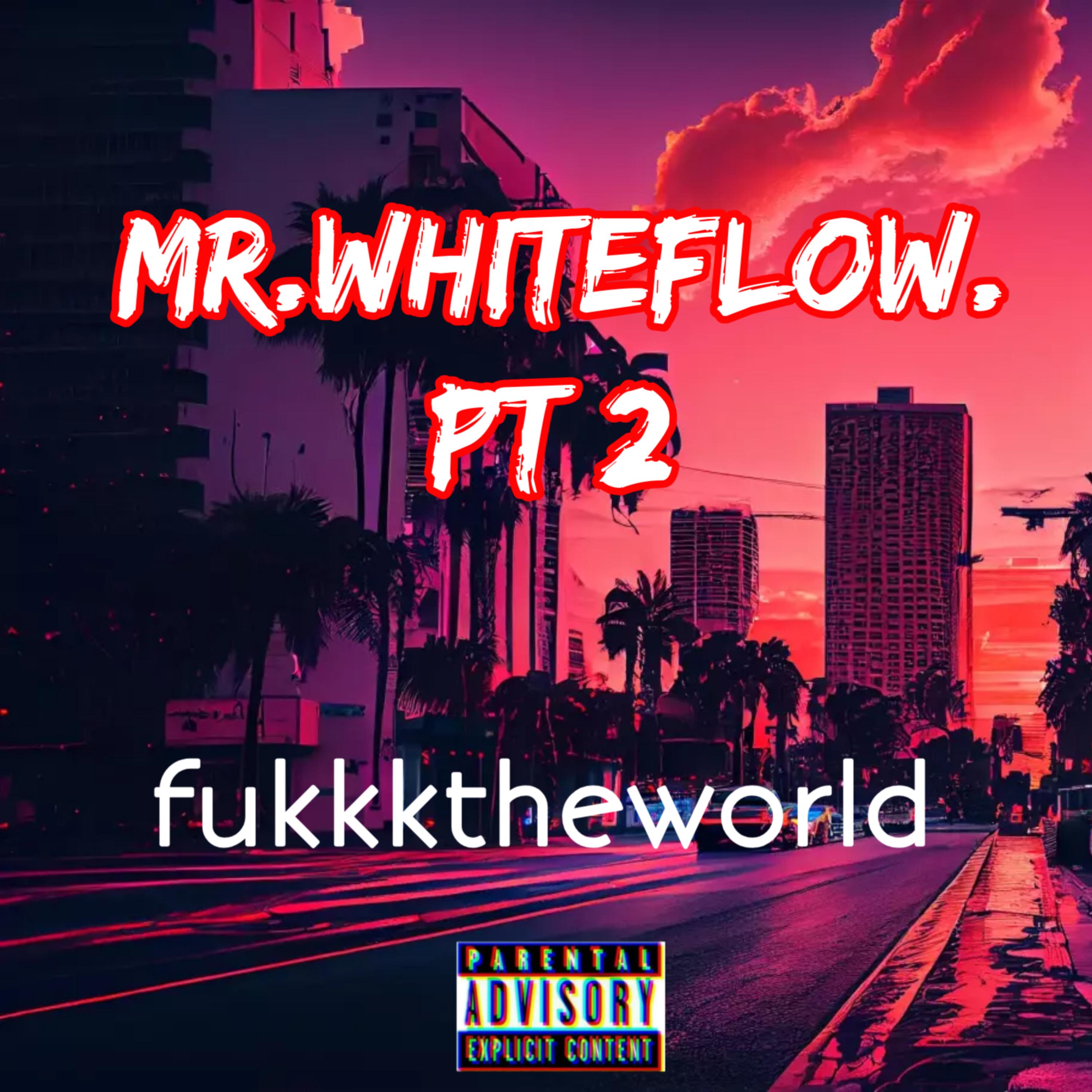 Mr whitflow pt2 artwork