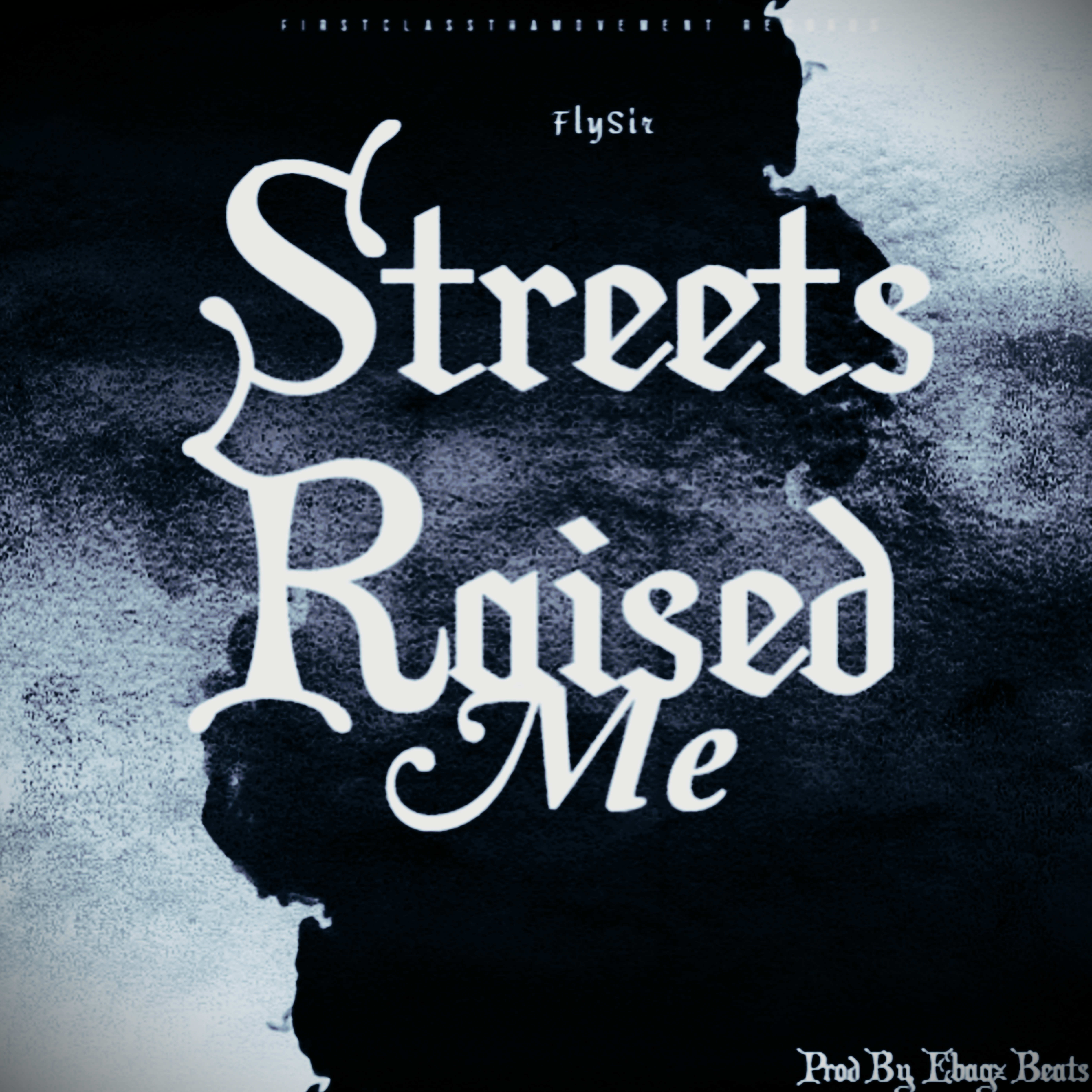 Streets Raised Me artwork