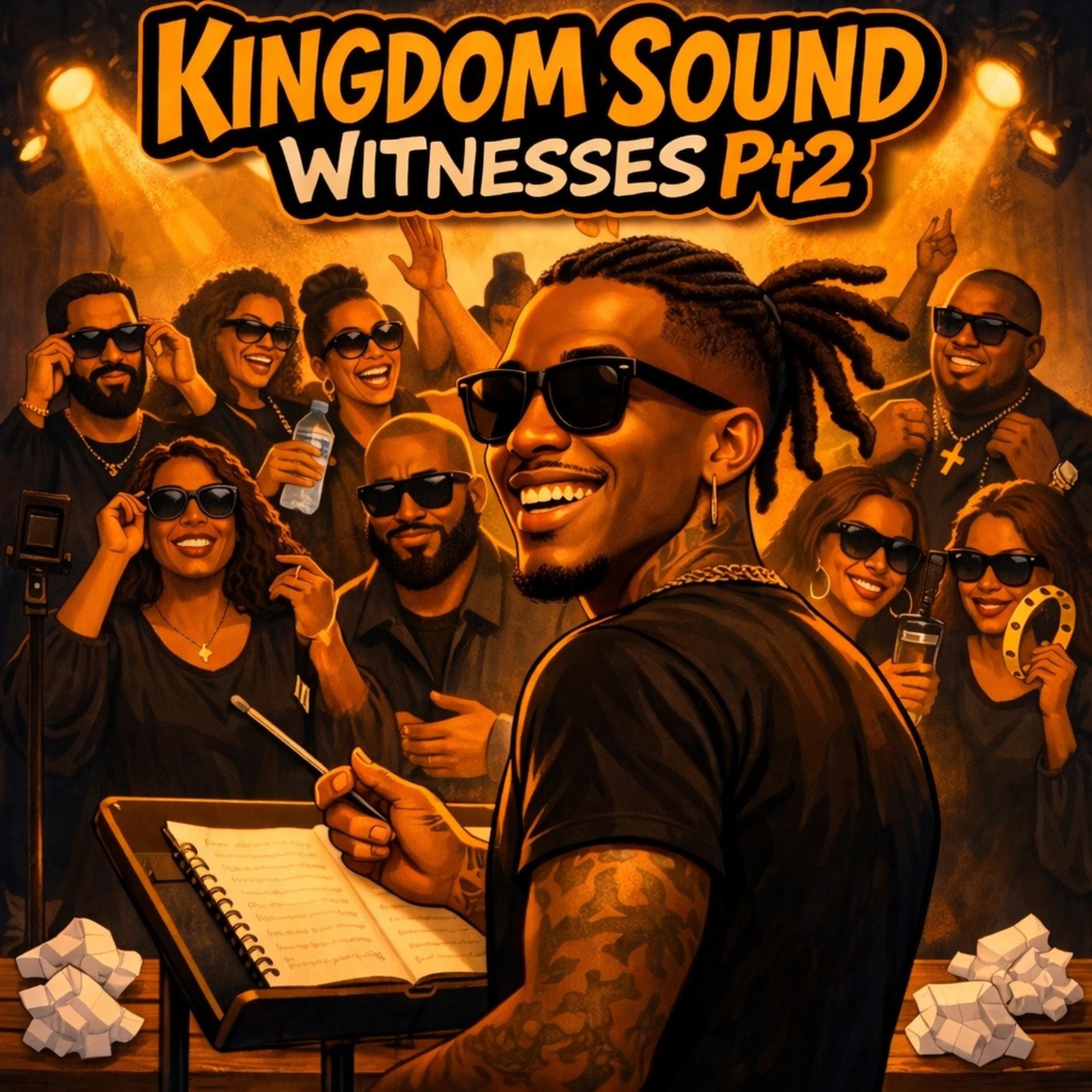 Kingdom Sound Witnesses Pt2 artwork