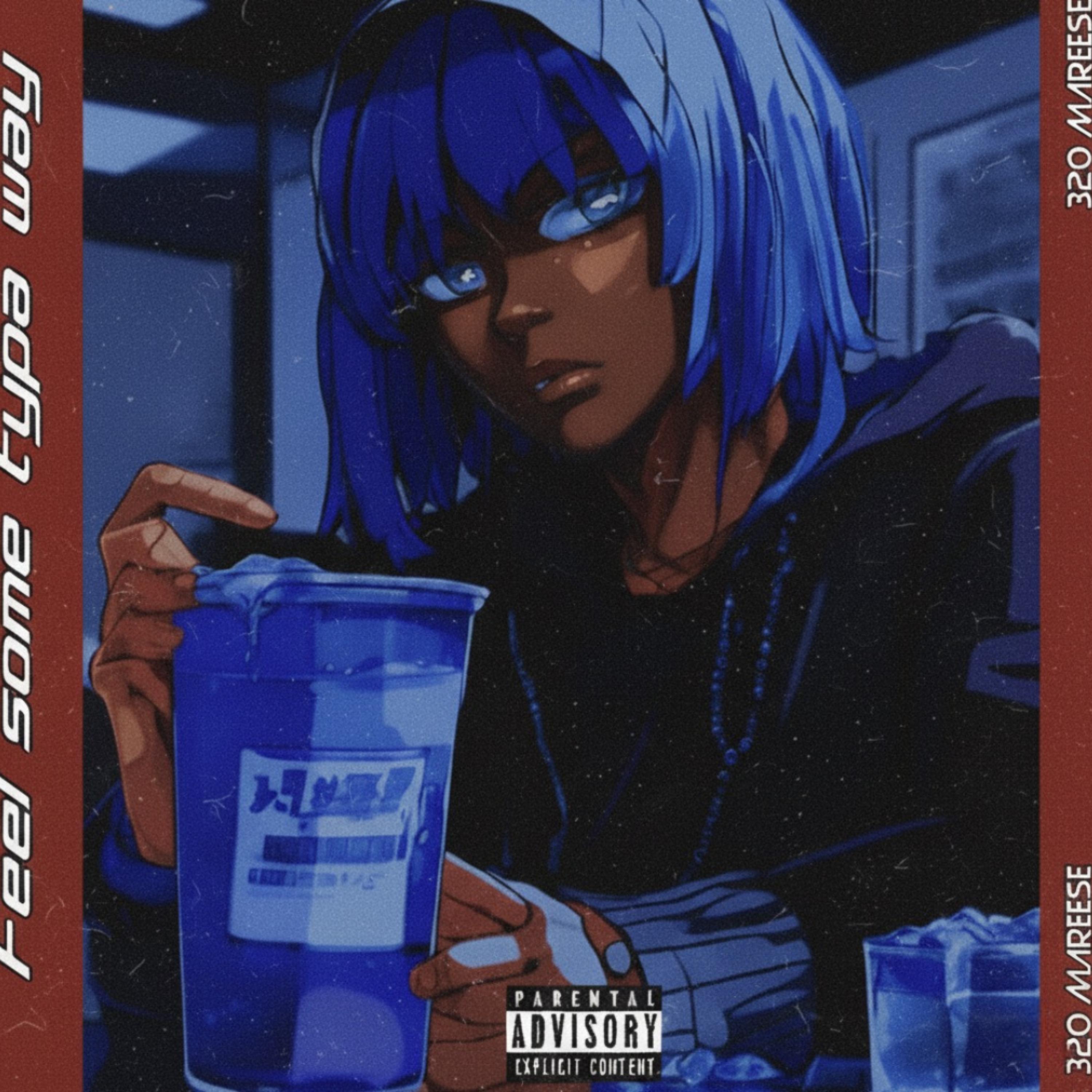 Feel Some Typa Way artwork