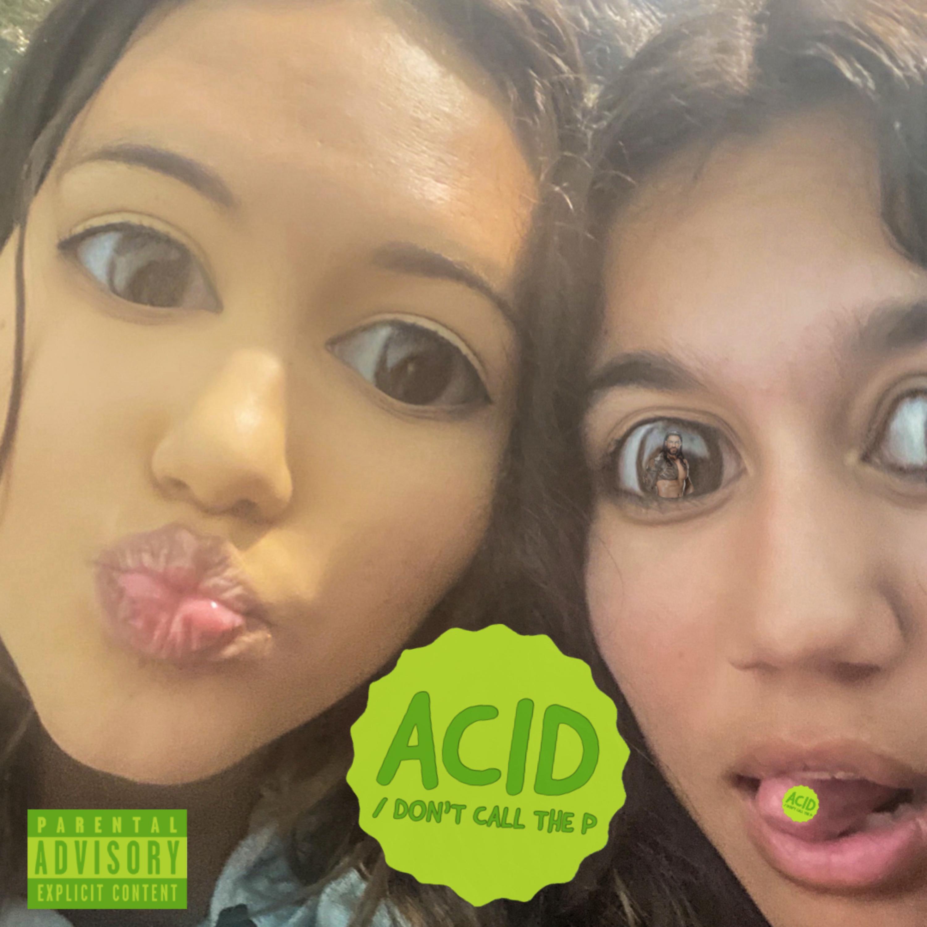 ACID/Don’t Call The P artwork