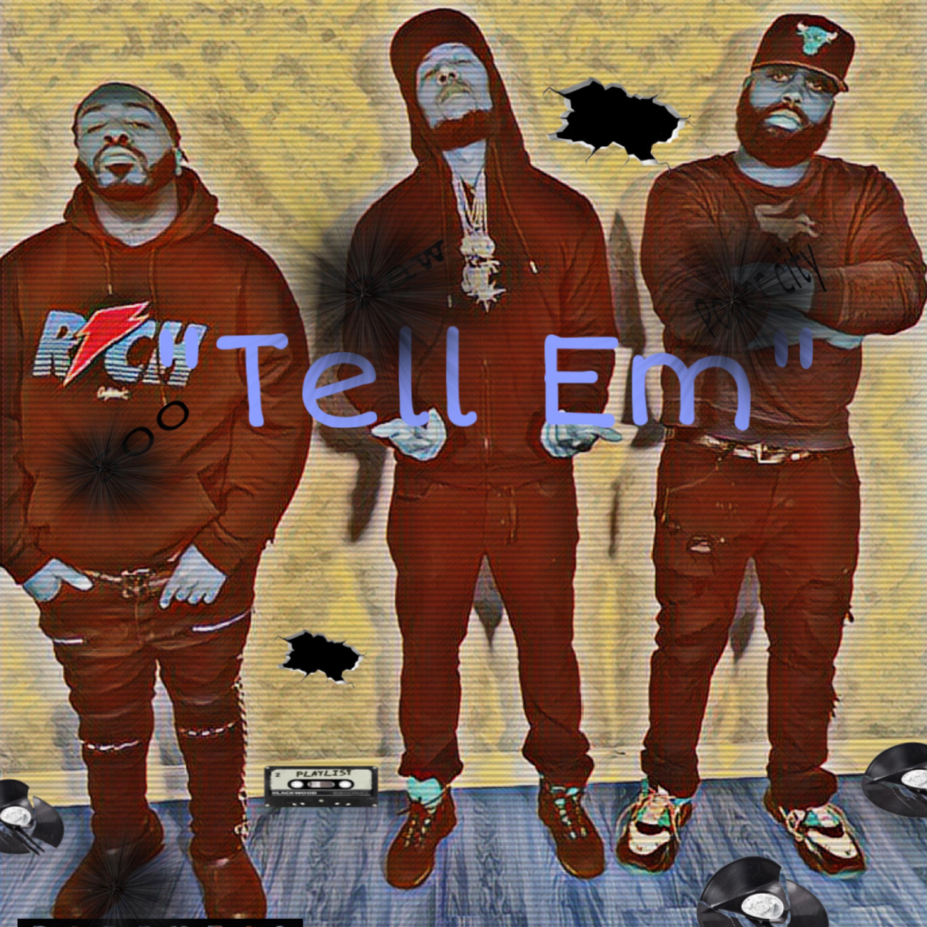Tell Em artwork