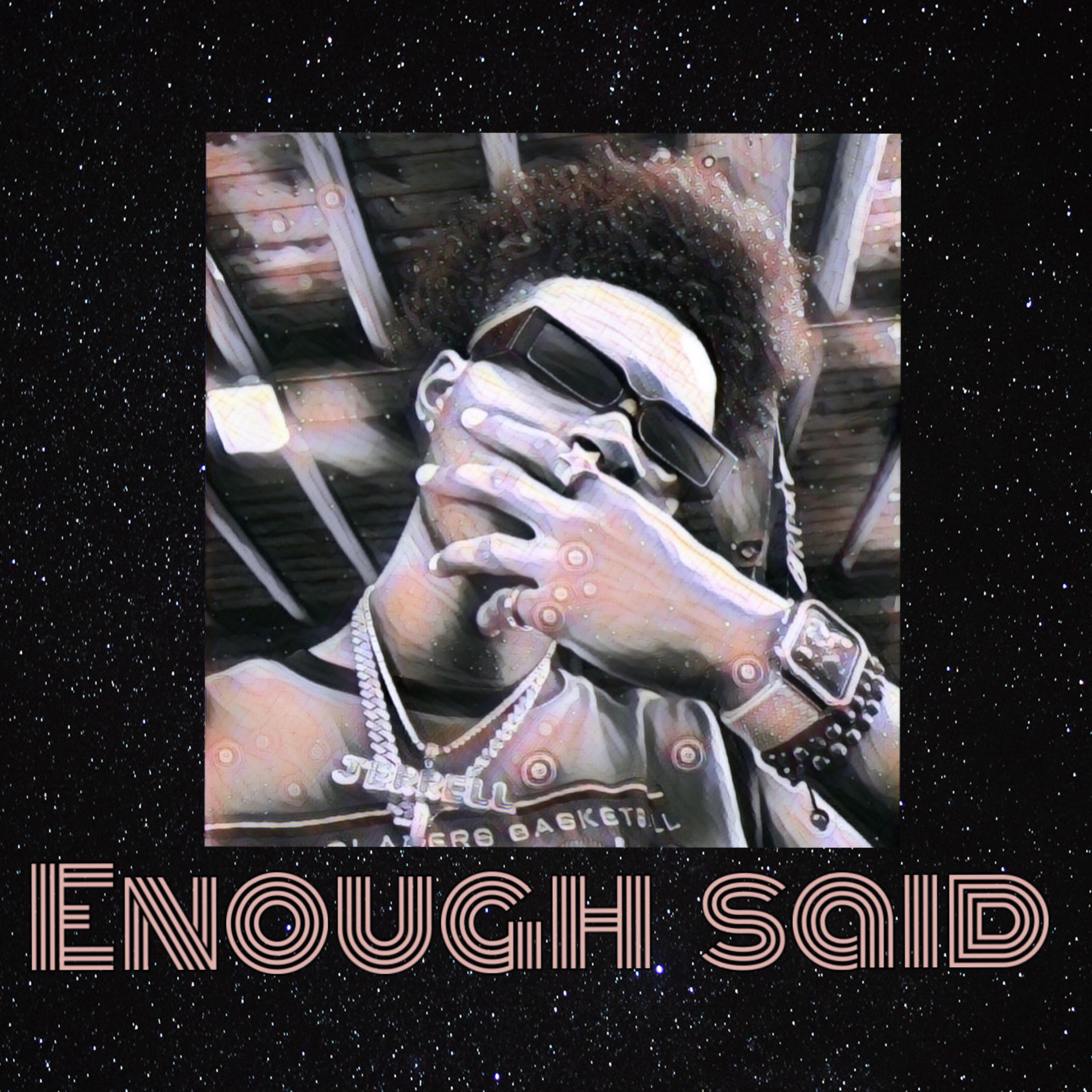 ENOUGH SAID by ASTRO R3LL cover art