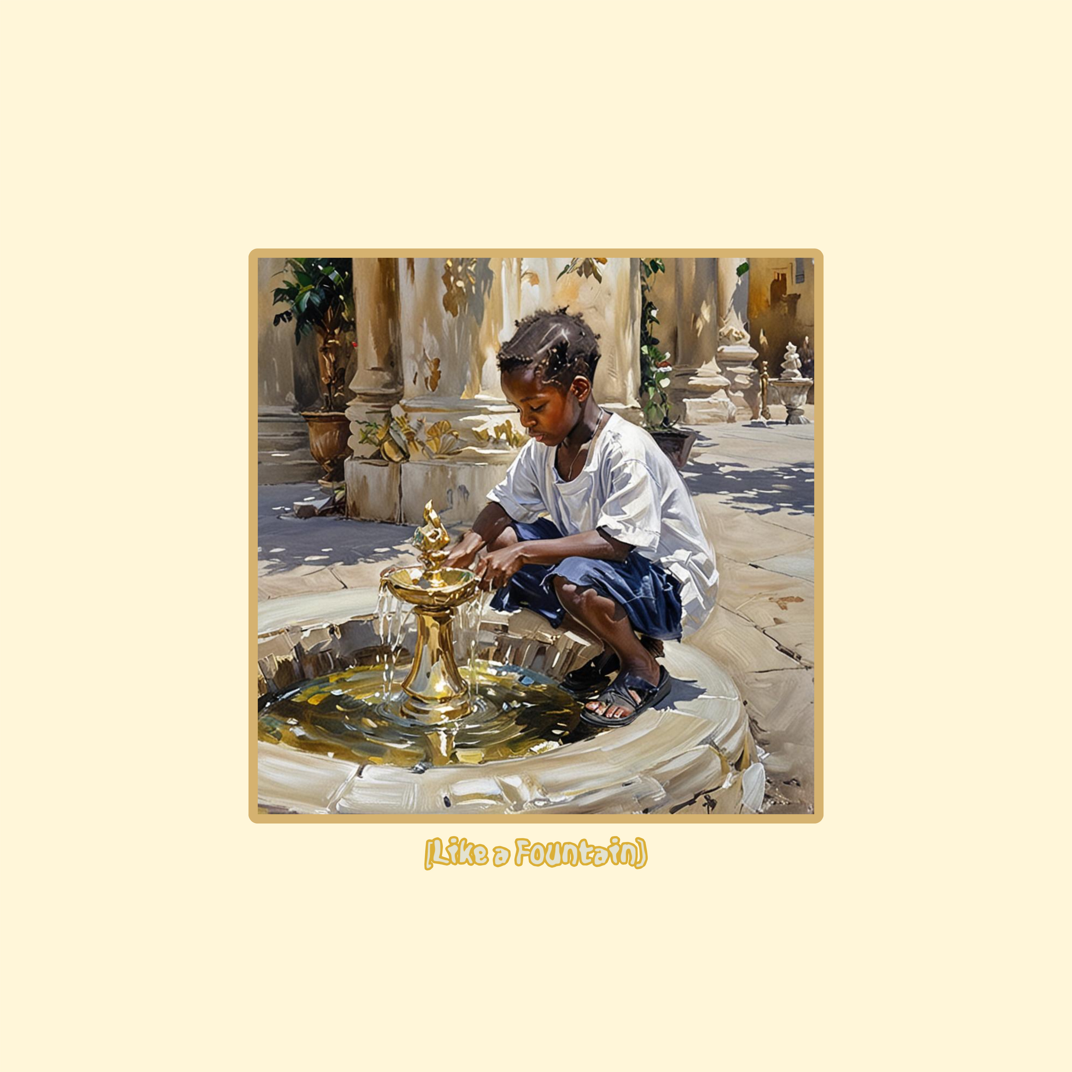 Like a Fountain! artwork