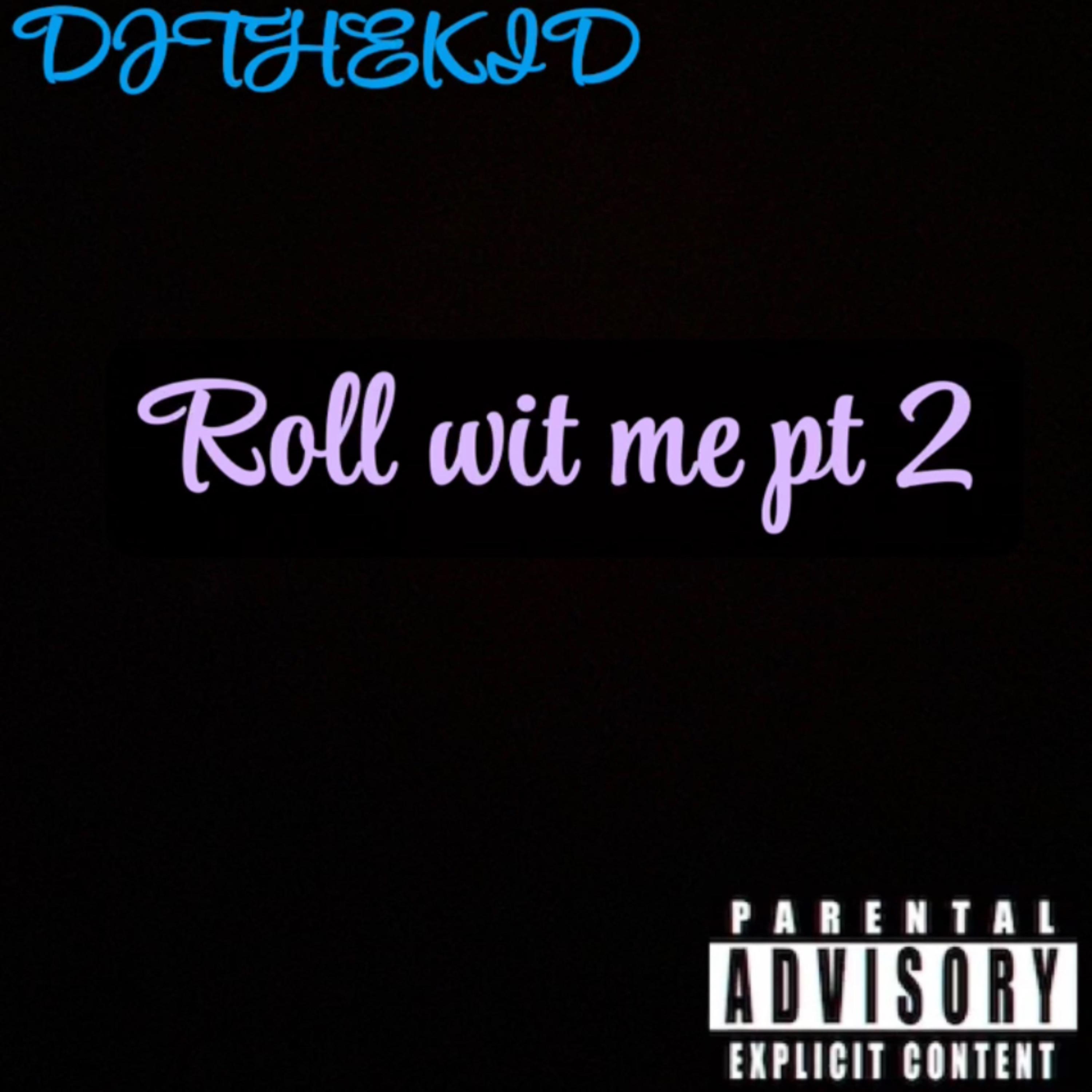 Roll Wit Me Pt2 artwork