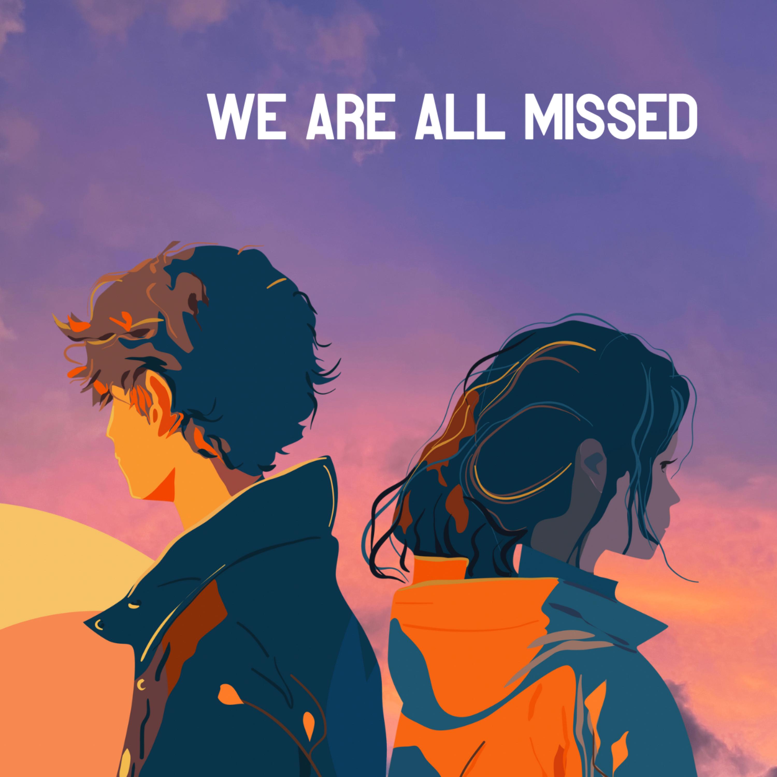 We are all missed artwork