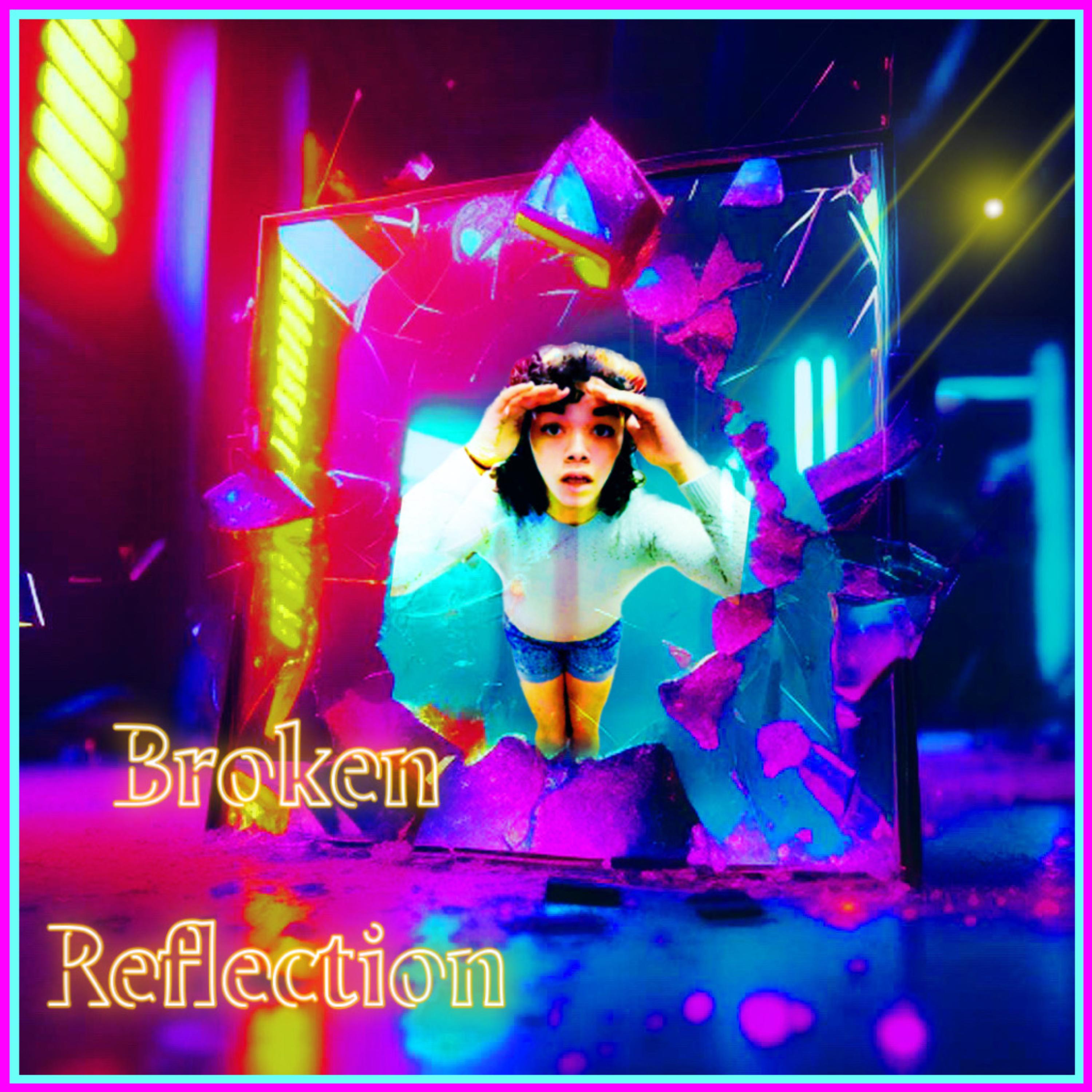 Broken Reflection artwork