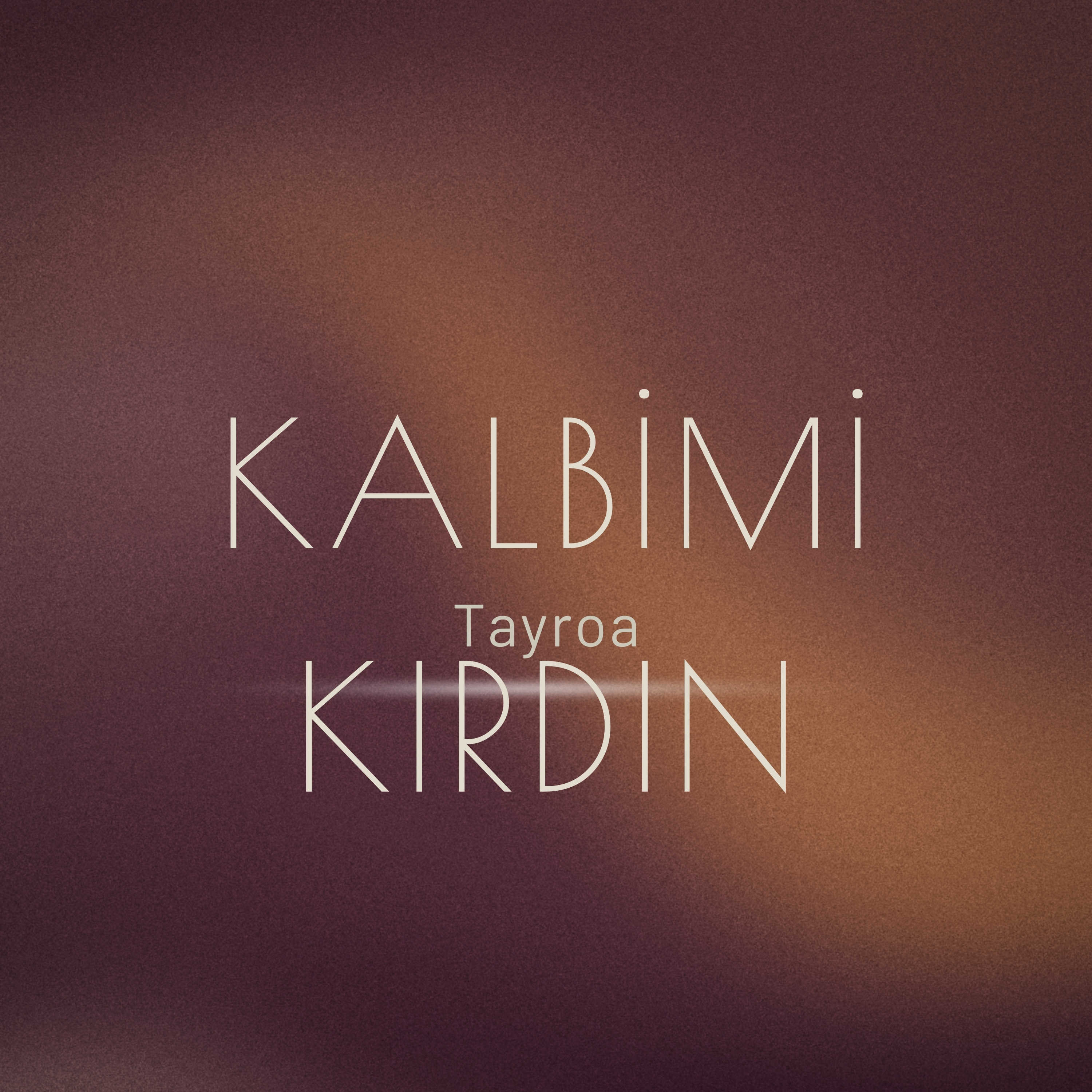 Kalbimi Kırdın artwork