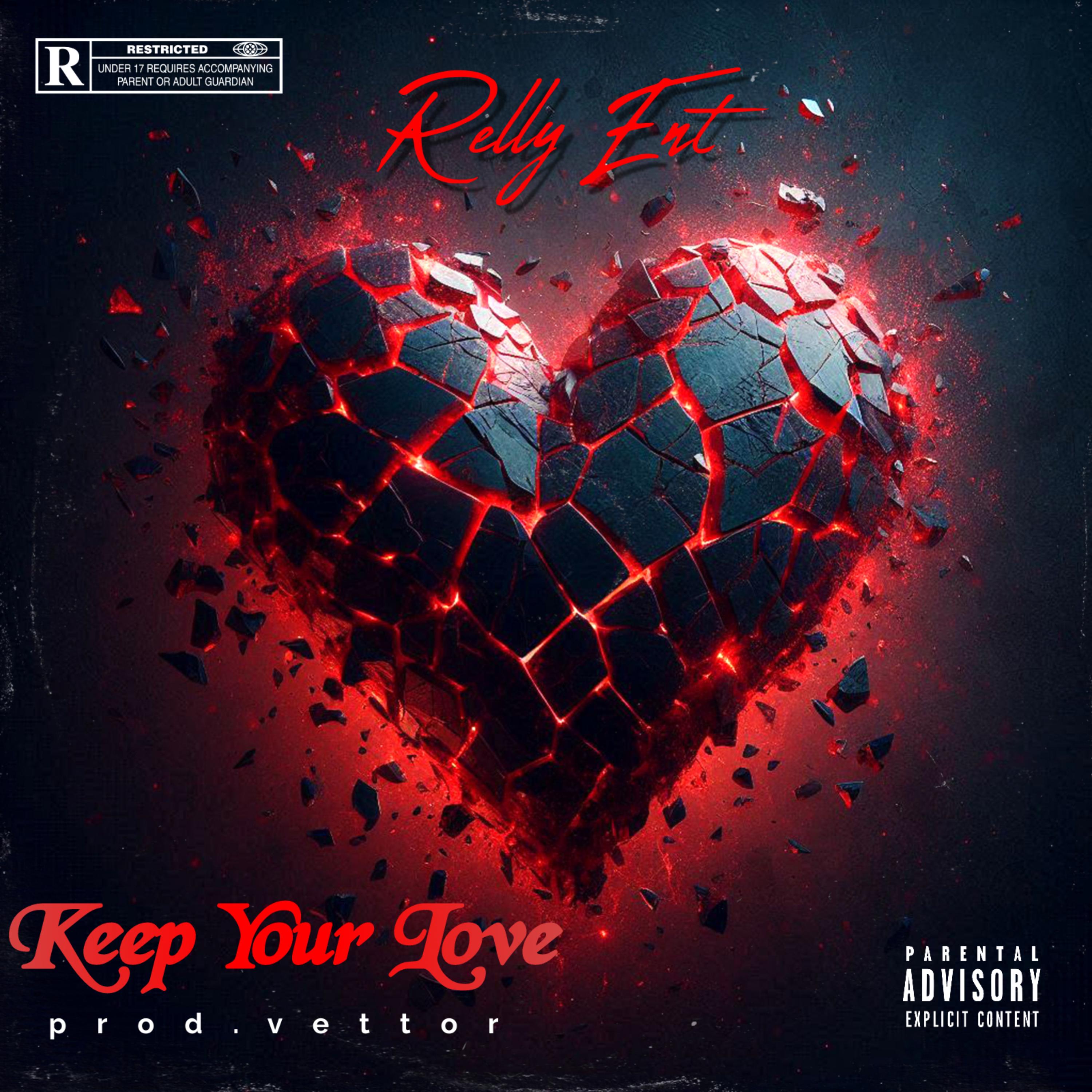 Keep Your Love by RellyEnt386