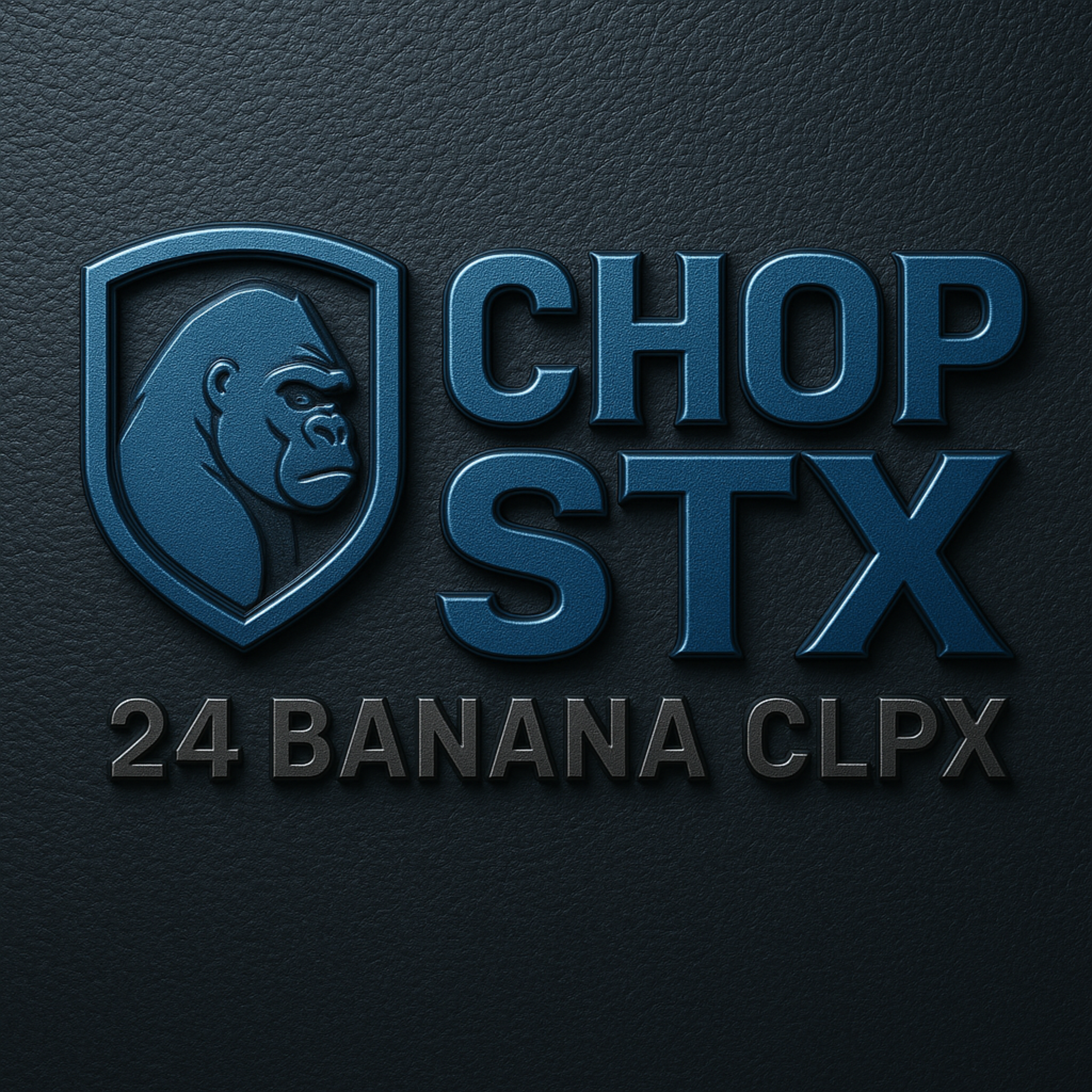 CHOP STX 24 BANANA CLPX artwork