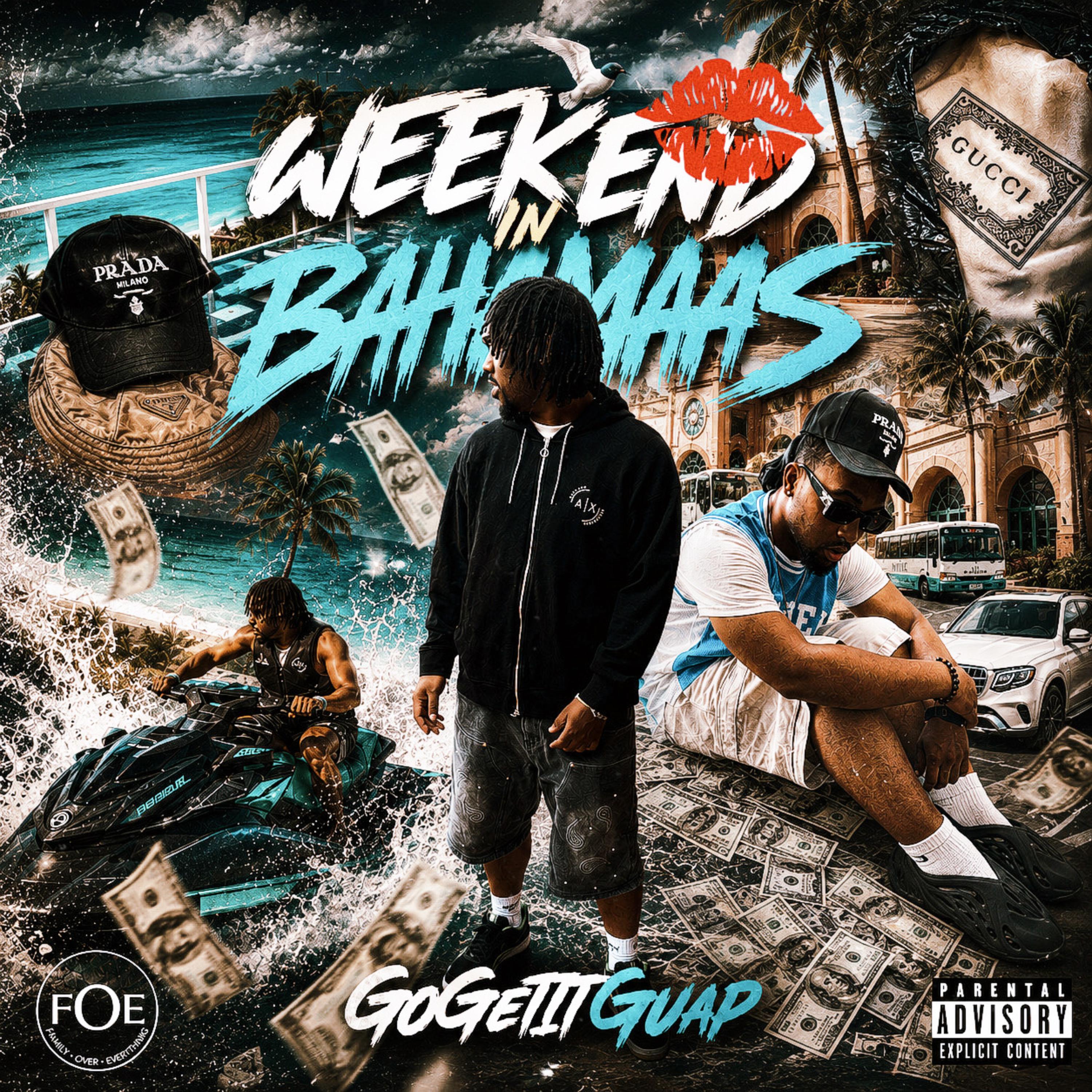 Weekend In Bahamas by GoGetItGuap cover art