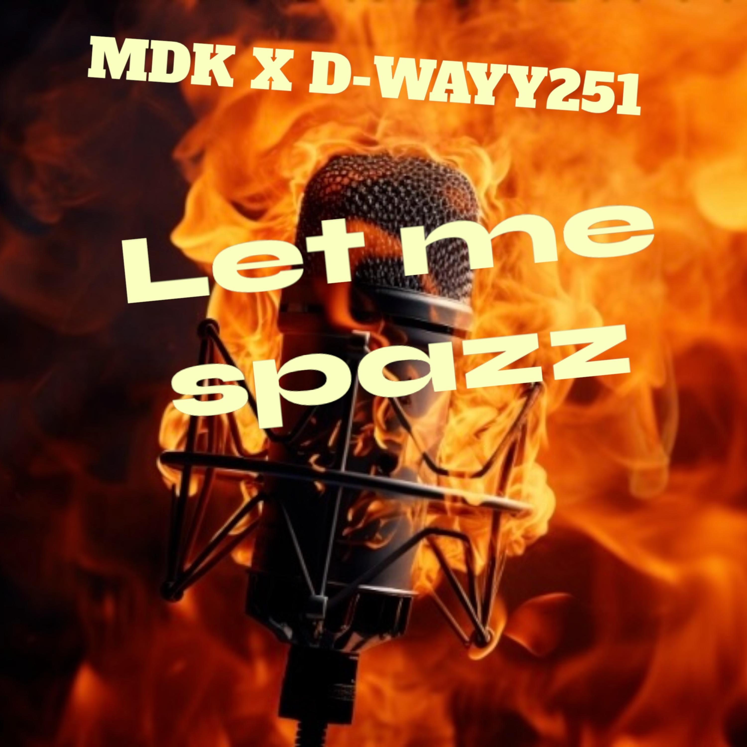 LET ME SPAZZ artwork