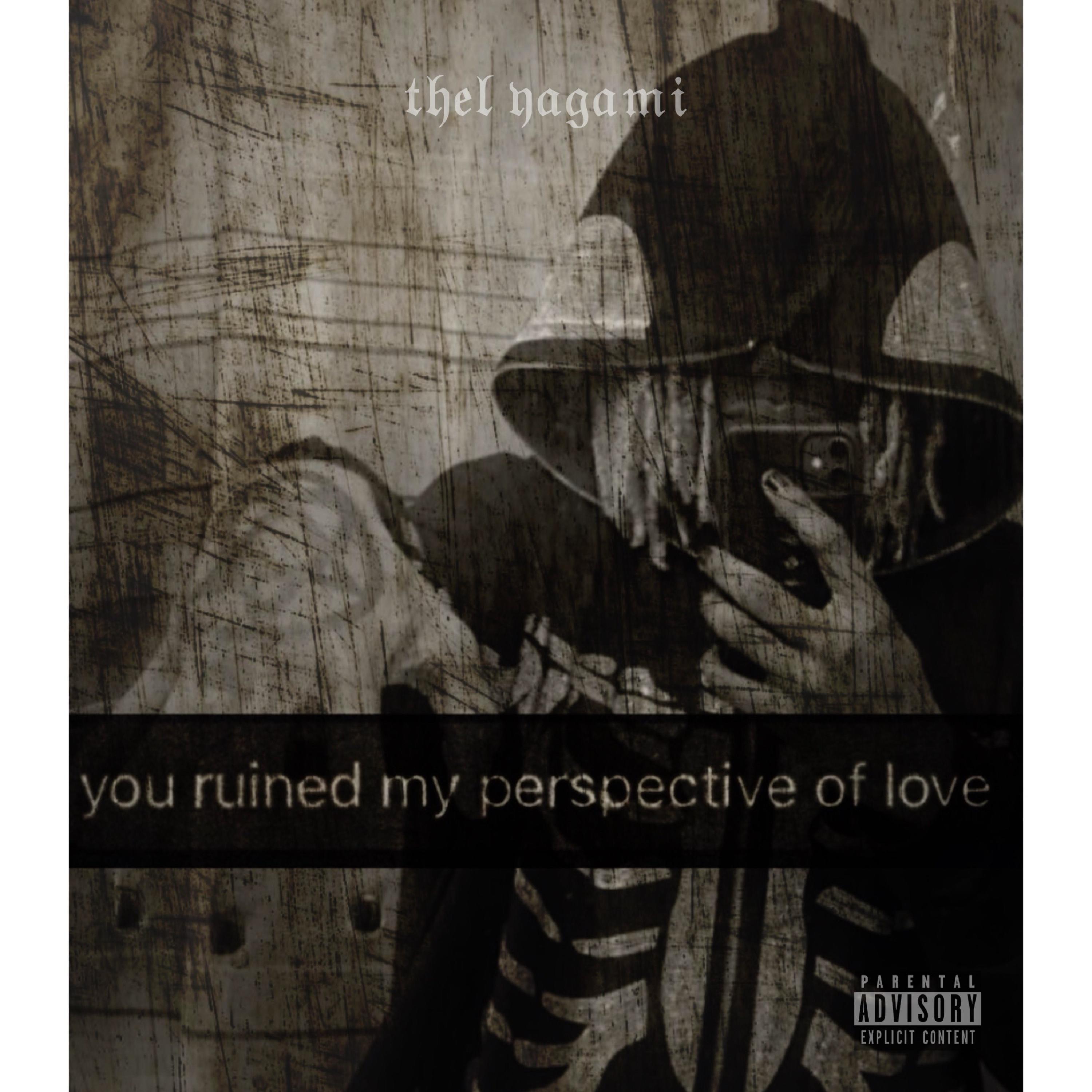 you ruined my perspective of love artwork