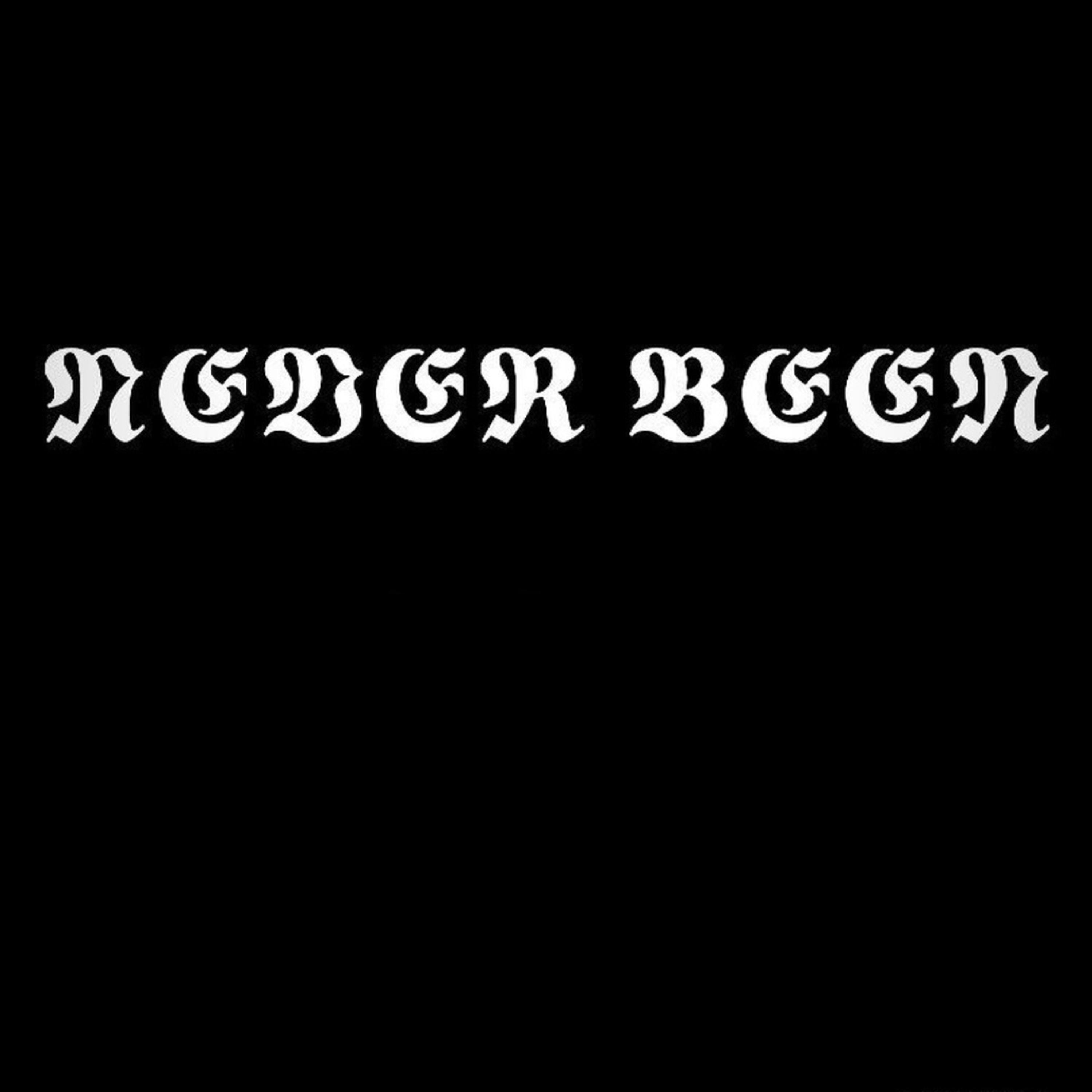 Never Been artwork