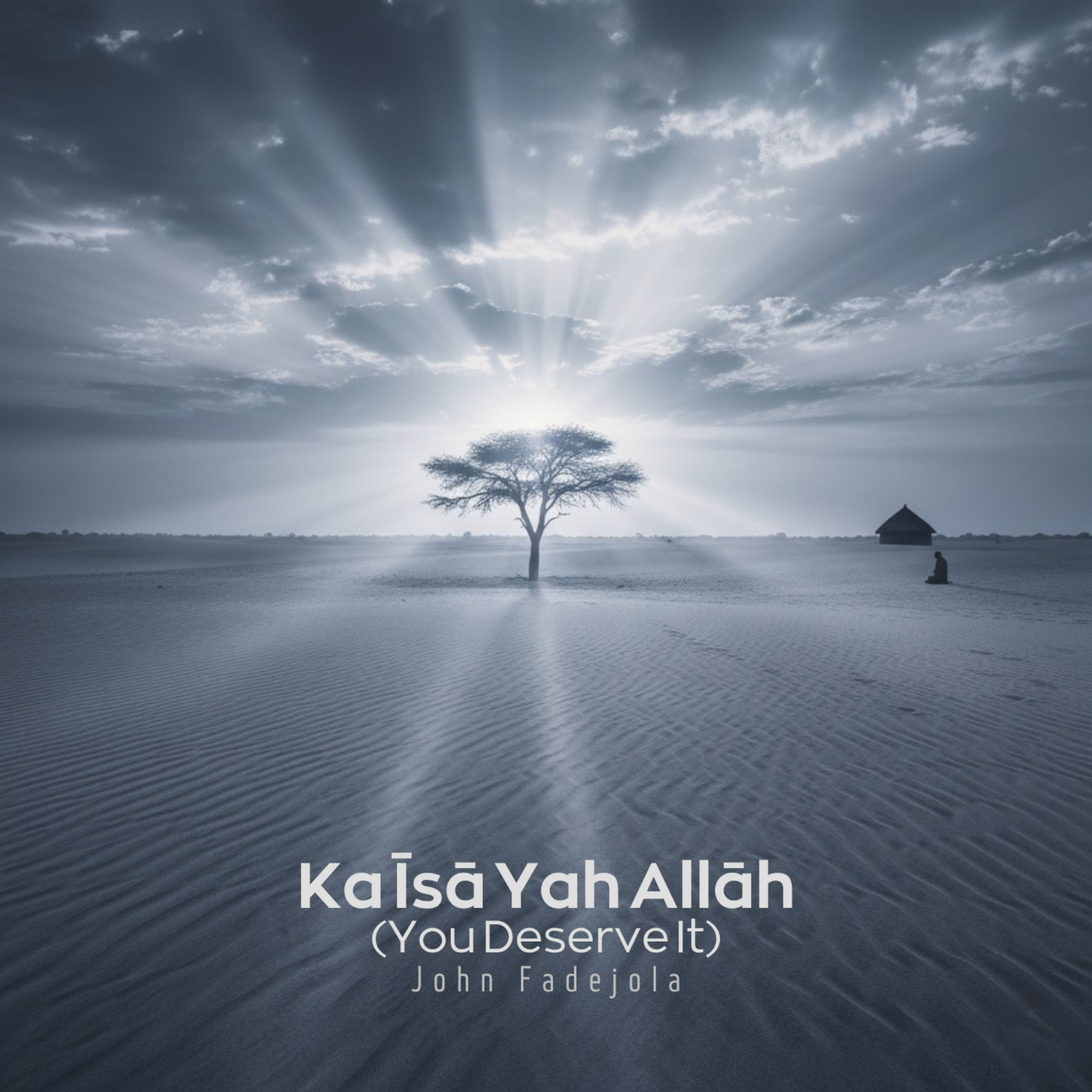 Ka Īsā Yah Allāh (You Deserve It) artwork