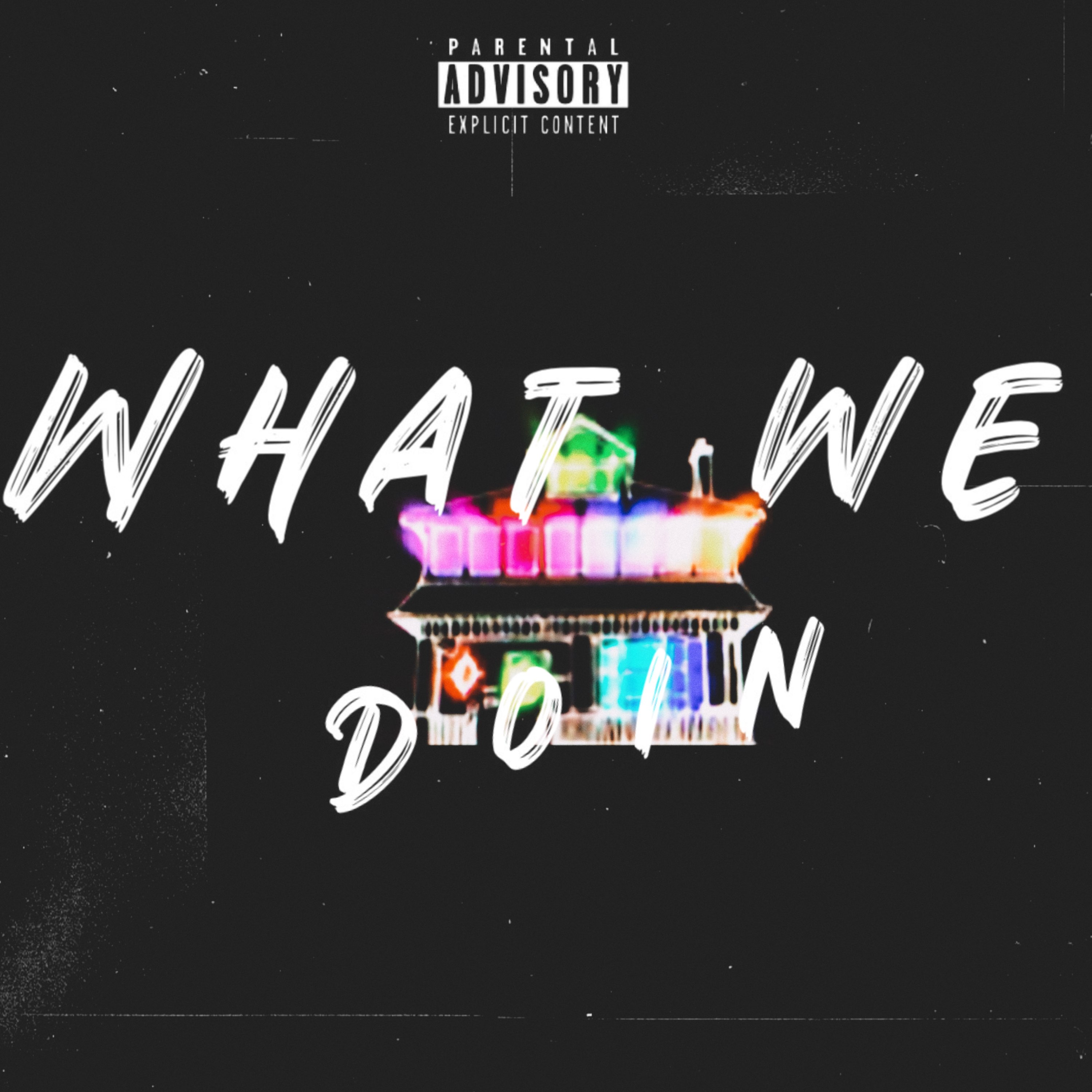What We Doin artwork