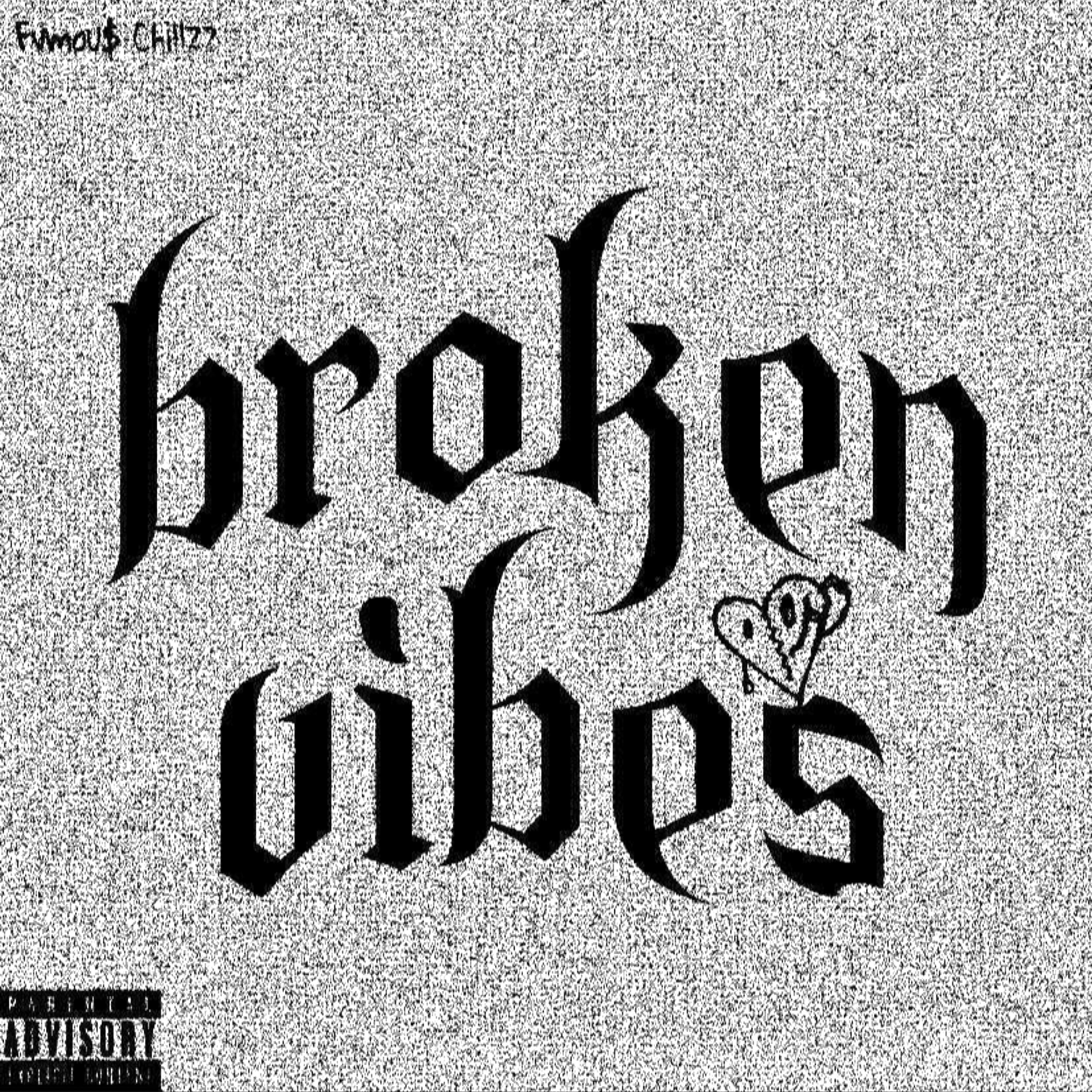 Broken Vibes!!! artwork