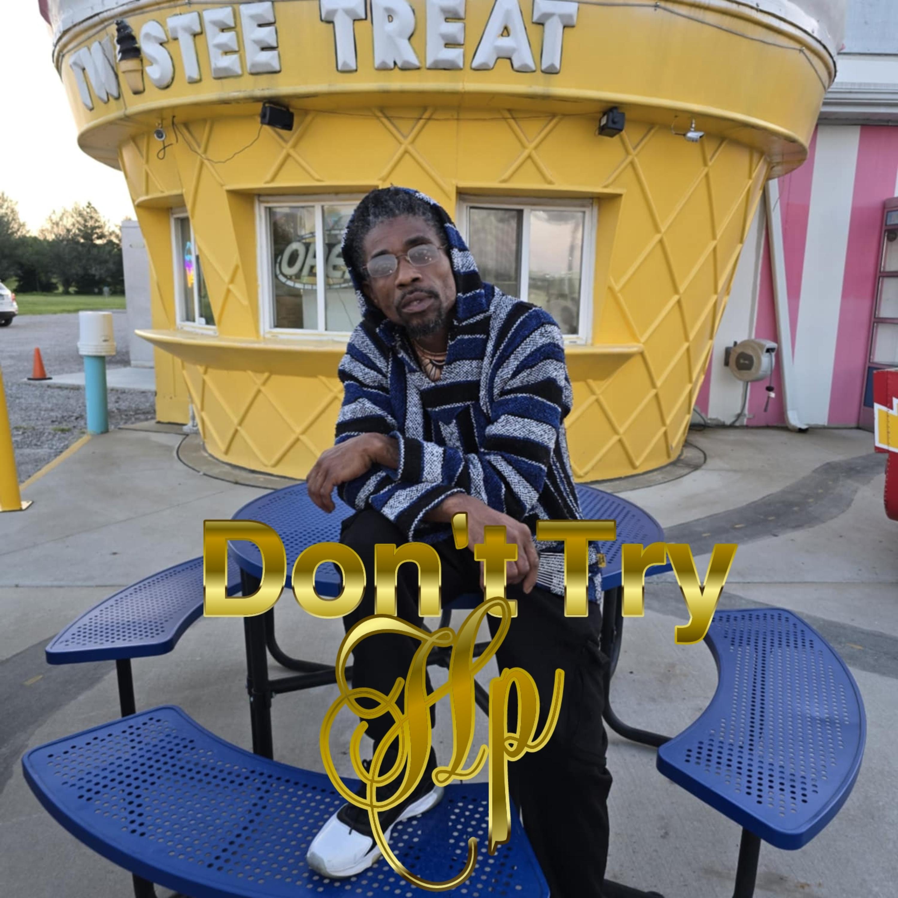 Don't Try artwork