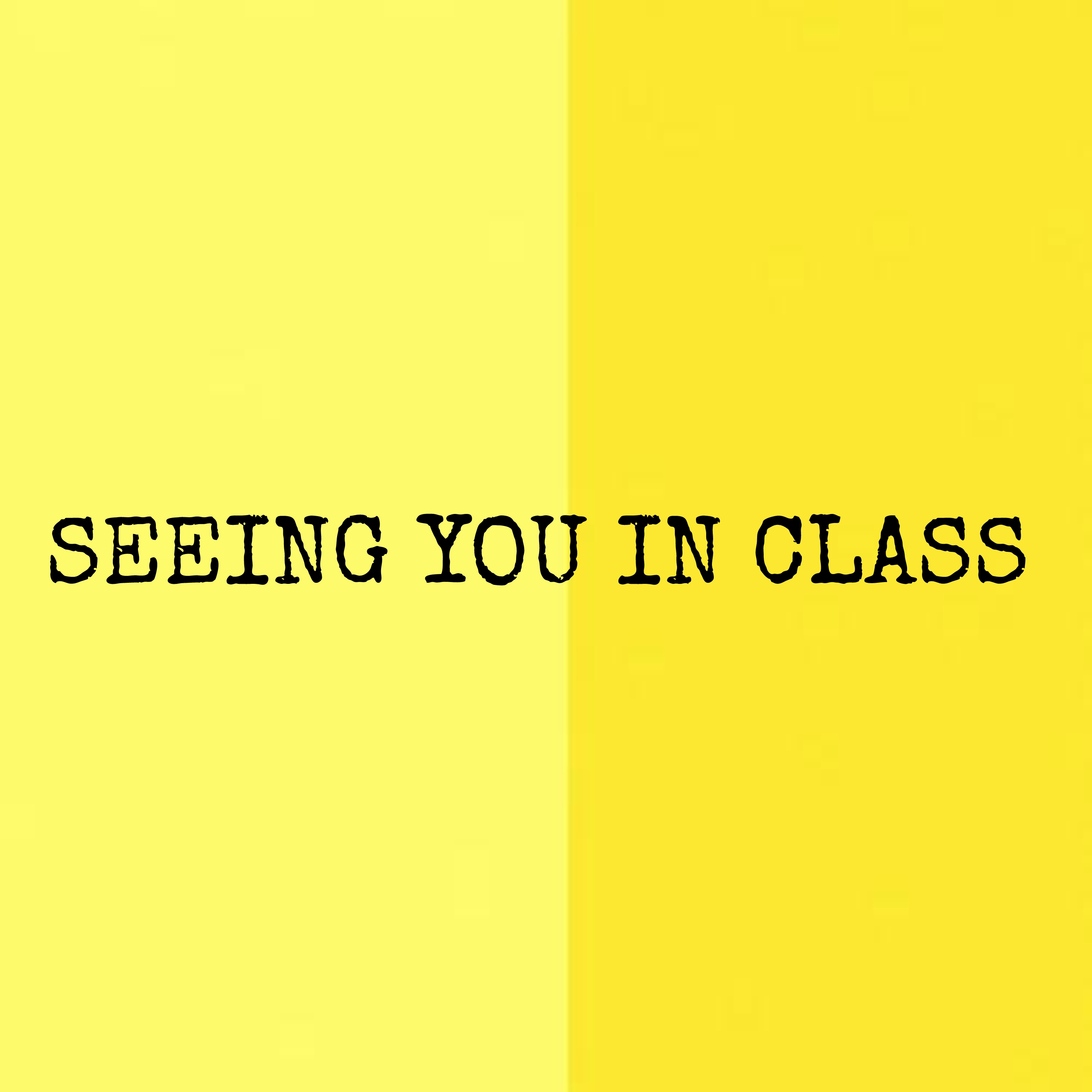 seeing you in class artwork