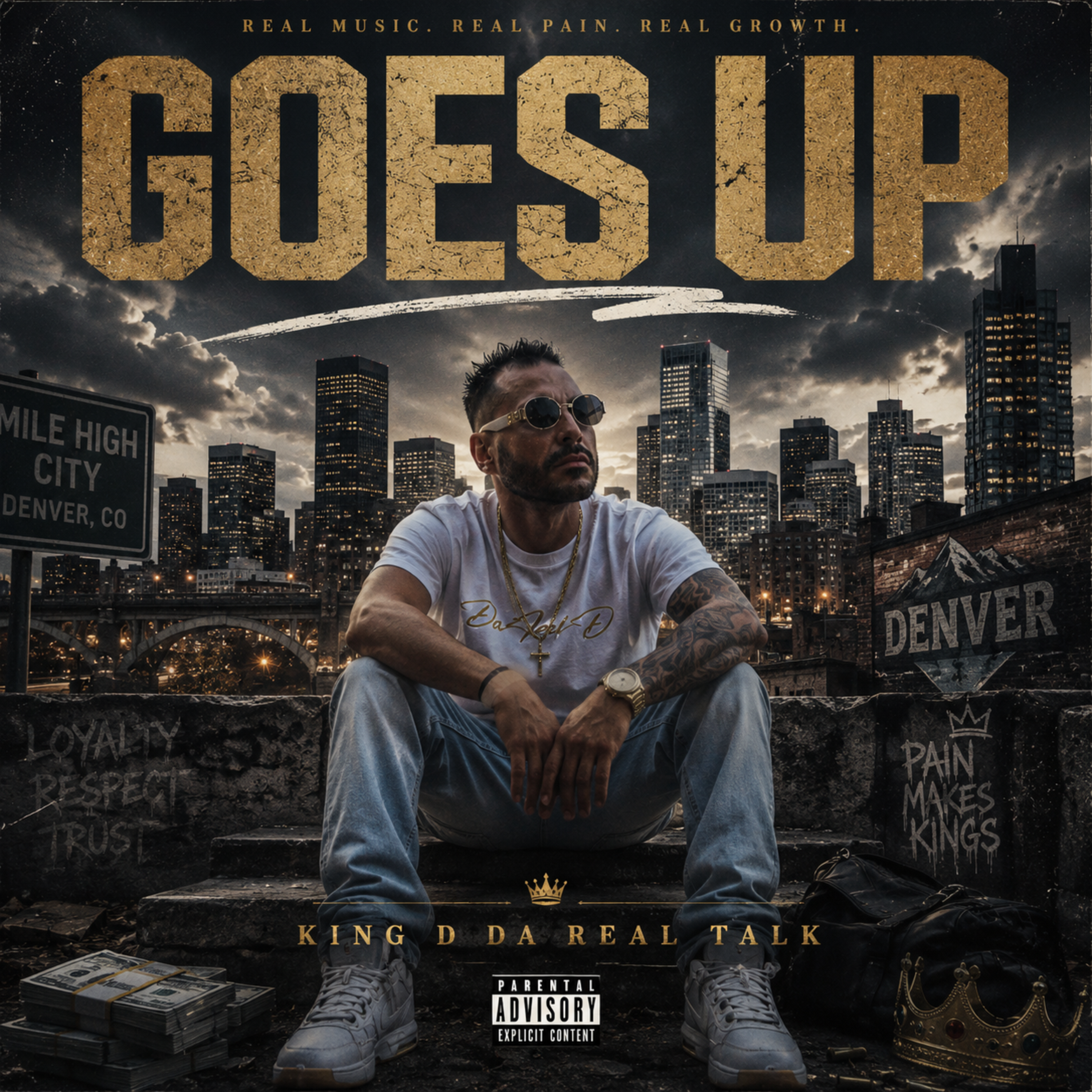 GOES UP by KING D DA REAL TALK cover art