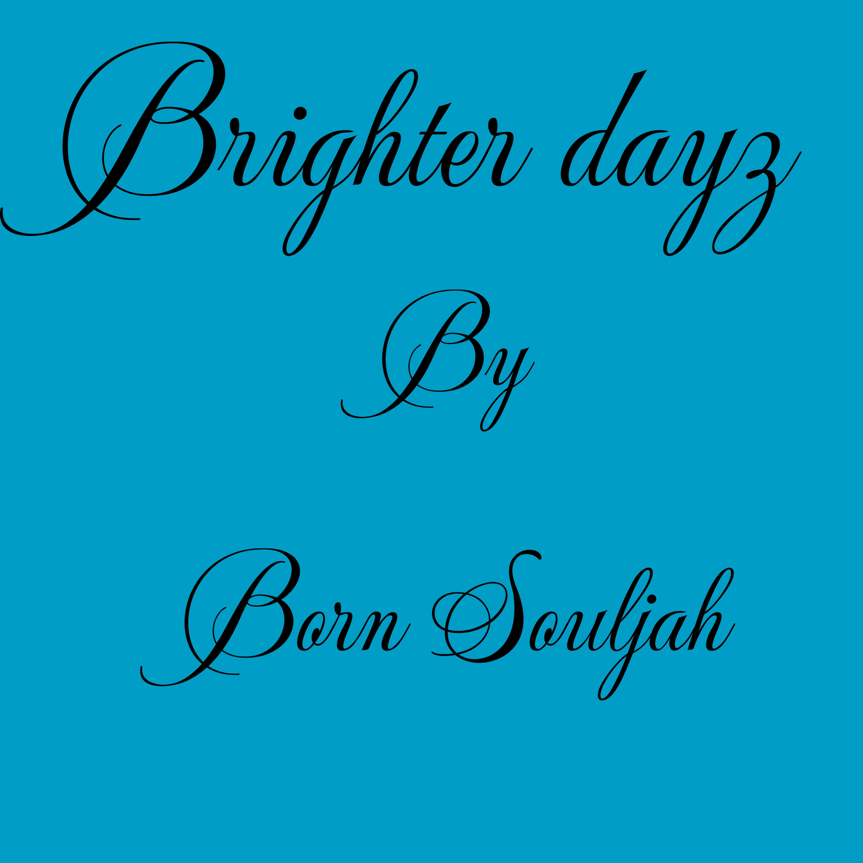 Brighter Dayz artwork