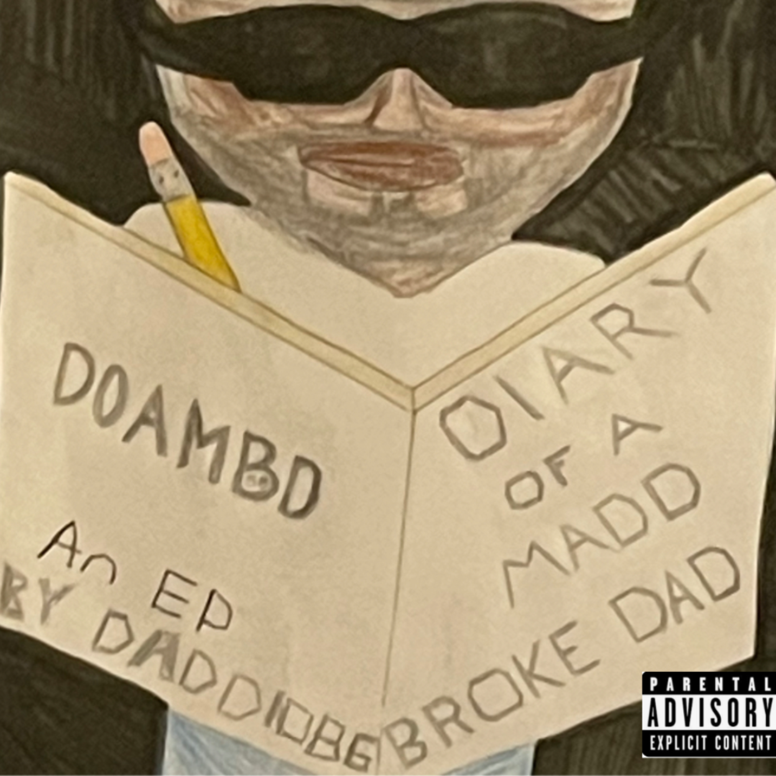 Diary Of A Madd Broke Dad artwork