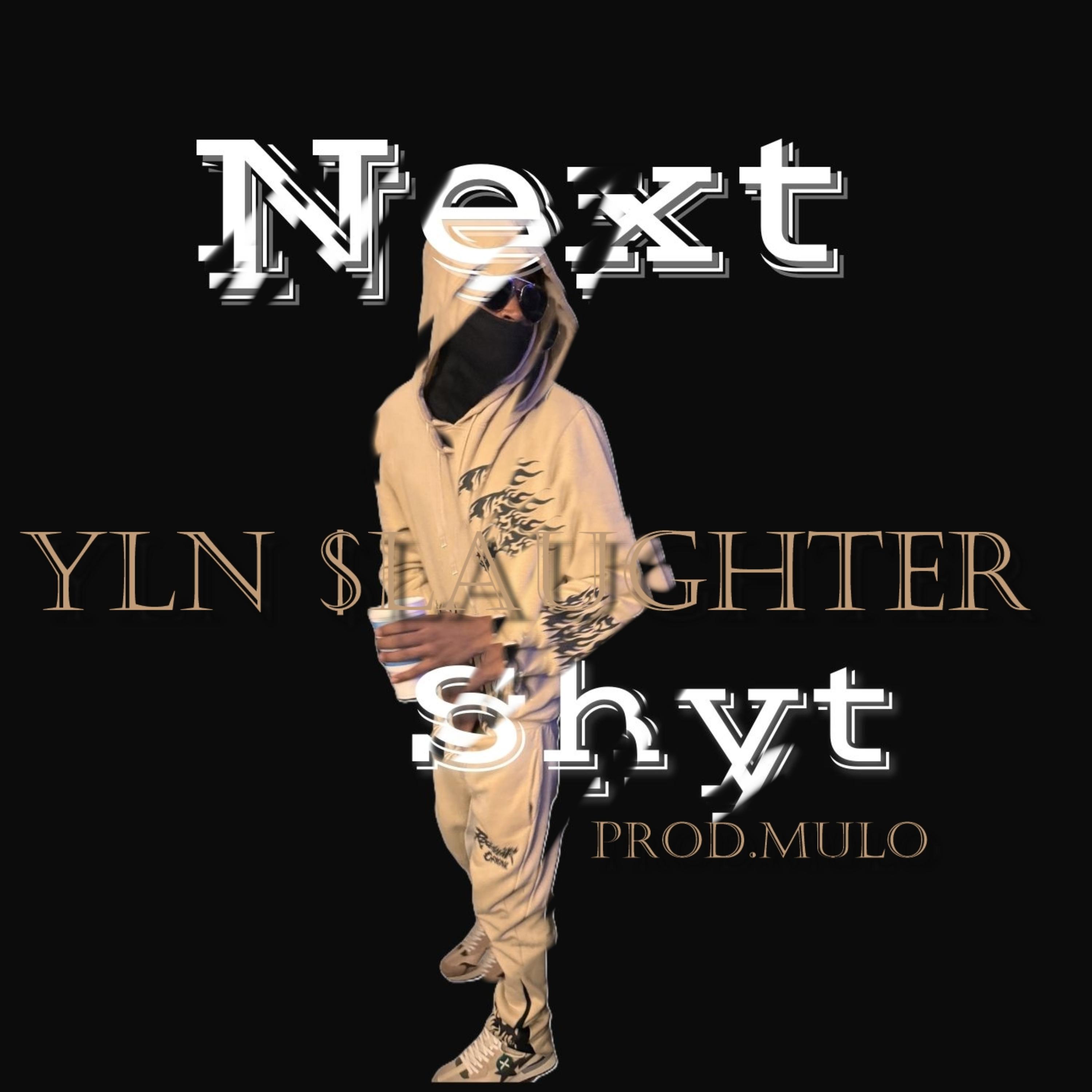 Next Shyt artwork