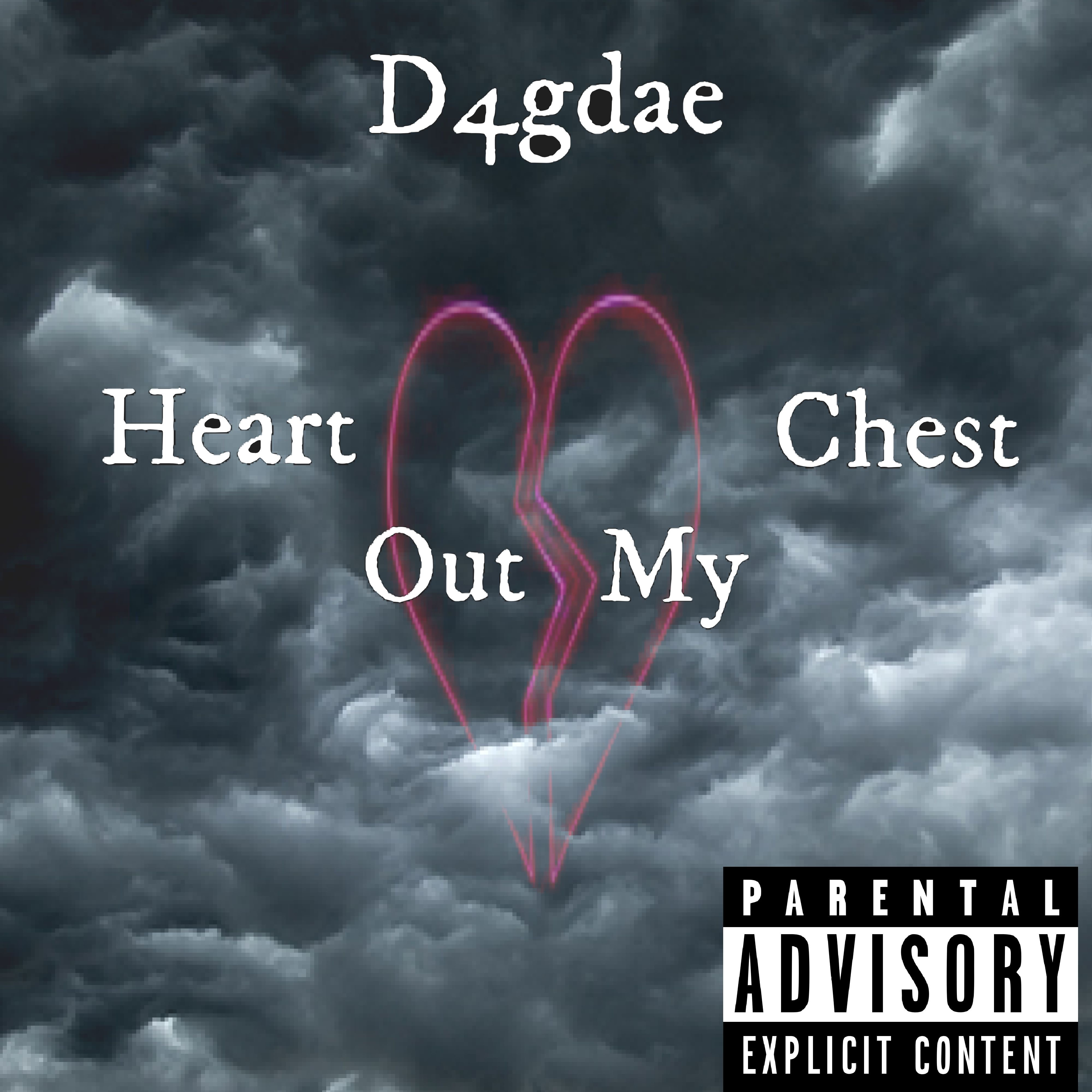 Heart Out My Chest by D4gdae cover art