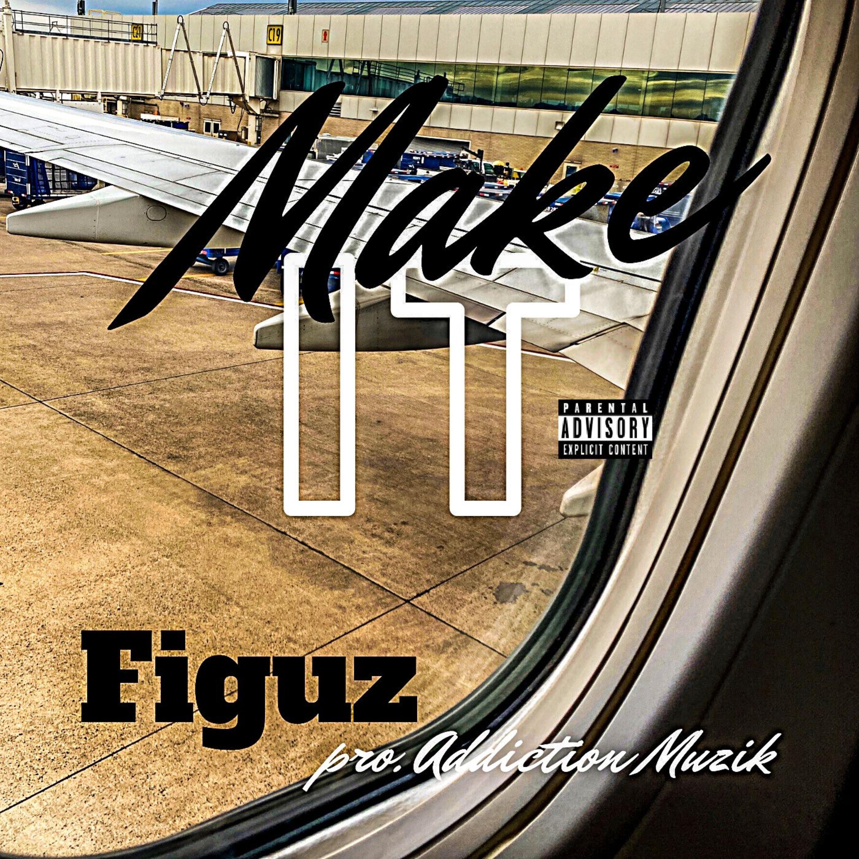 Make It by Figuz cover art