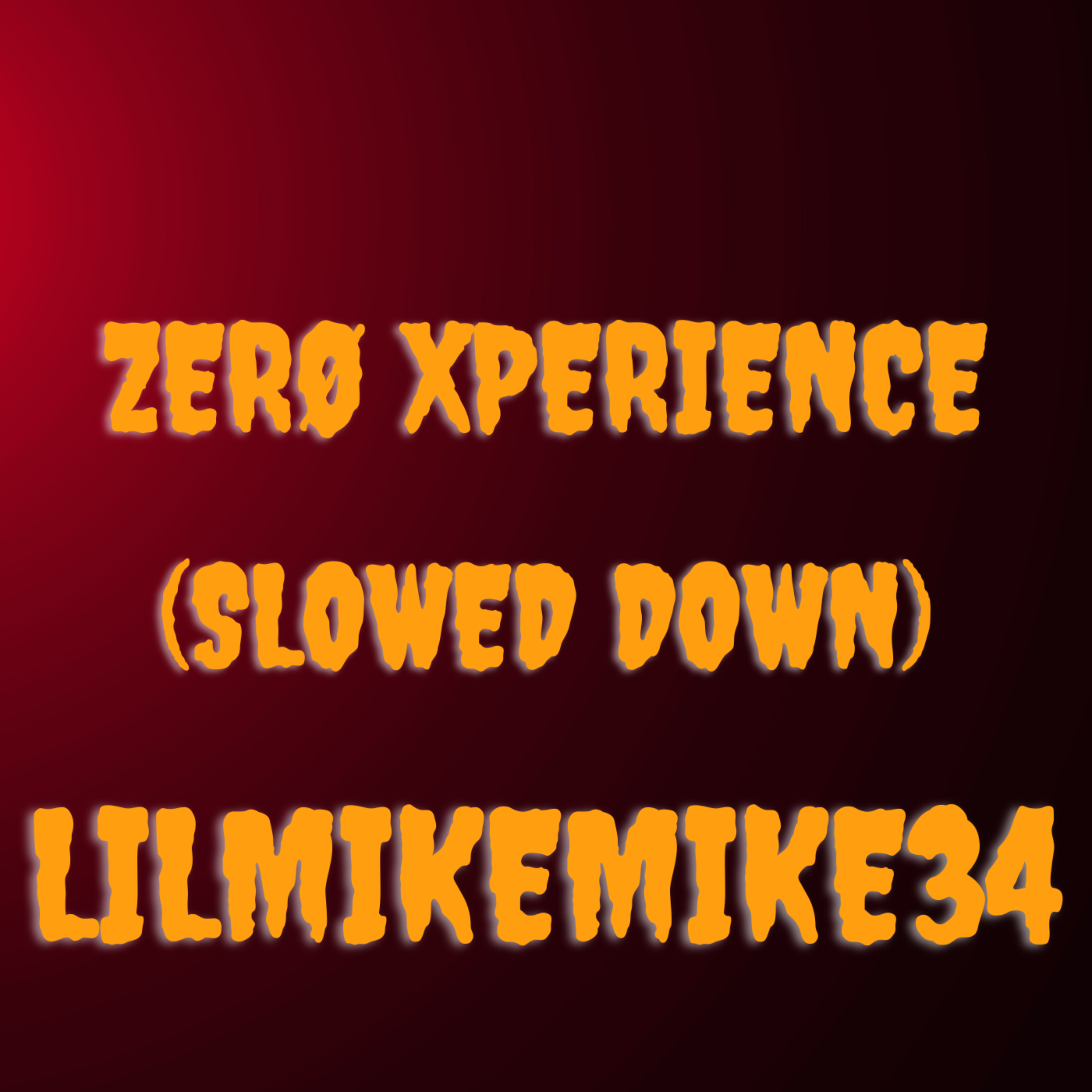 Zerø Xperience(Slowed Down) artwork