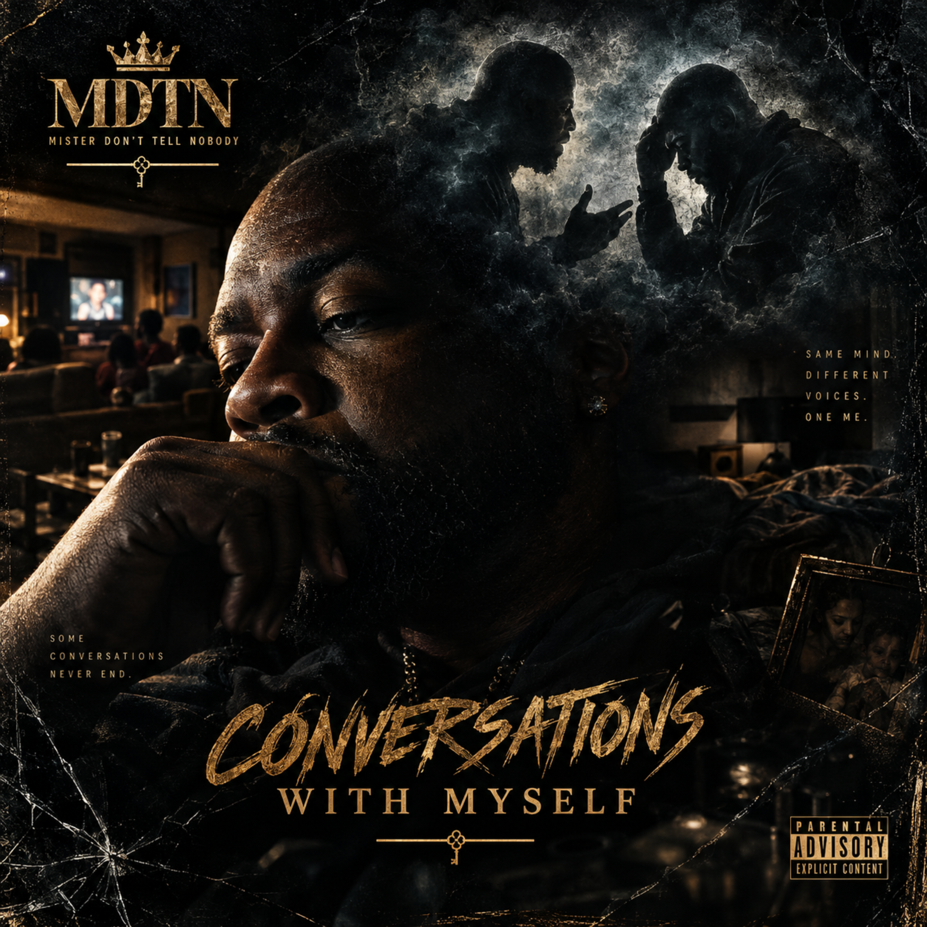 Conversations With Myself by Mister Dont Tell nobody cover art