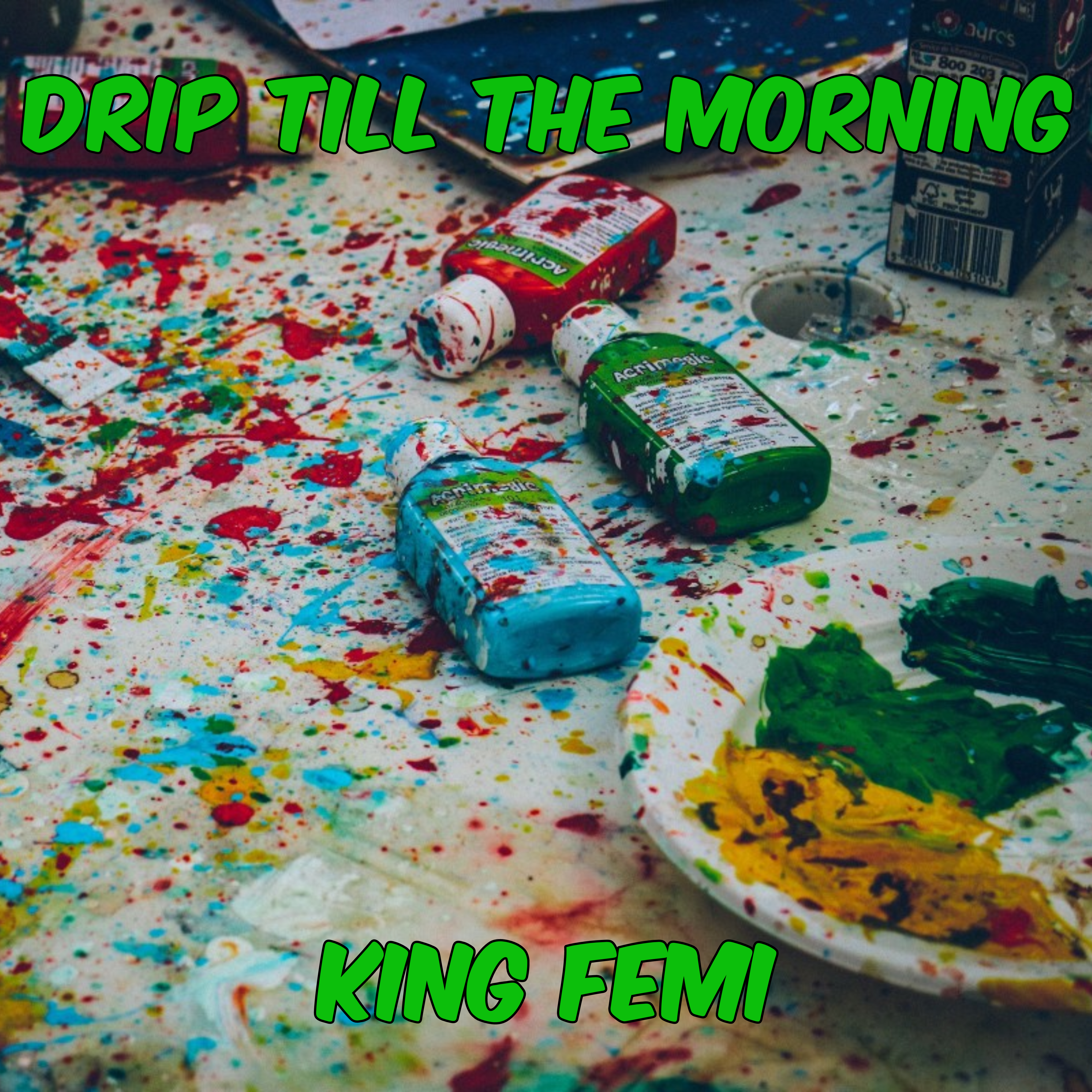 Drip Till The Morning artwork