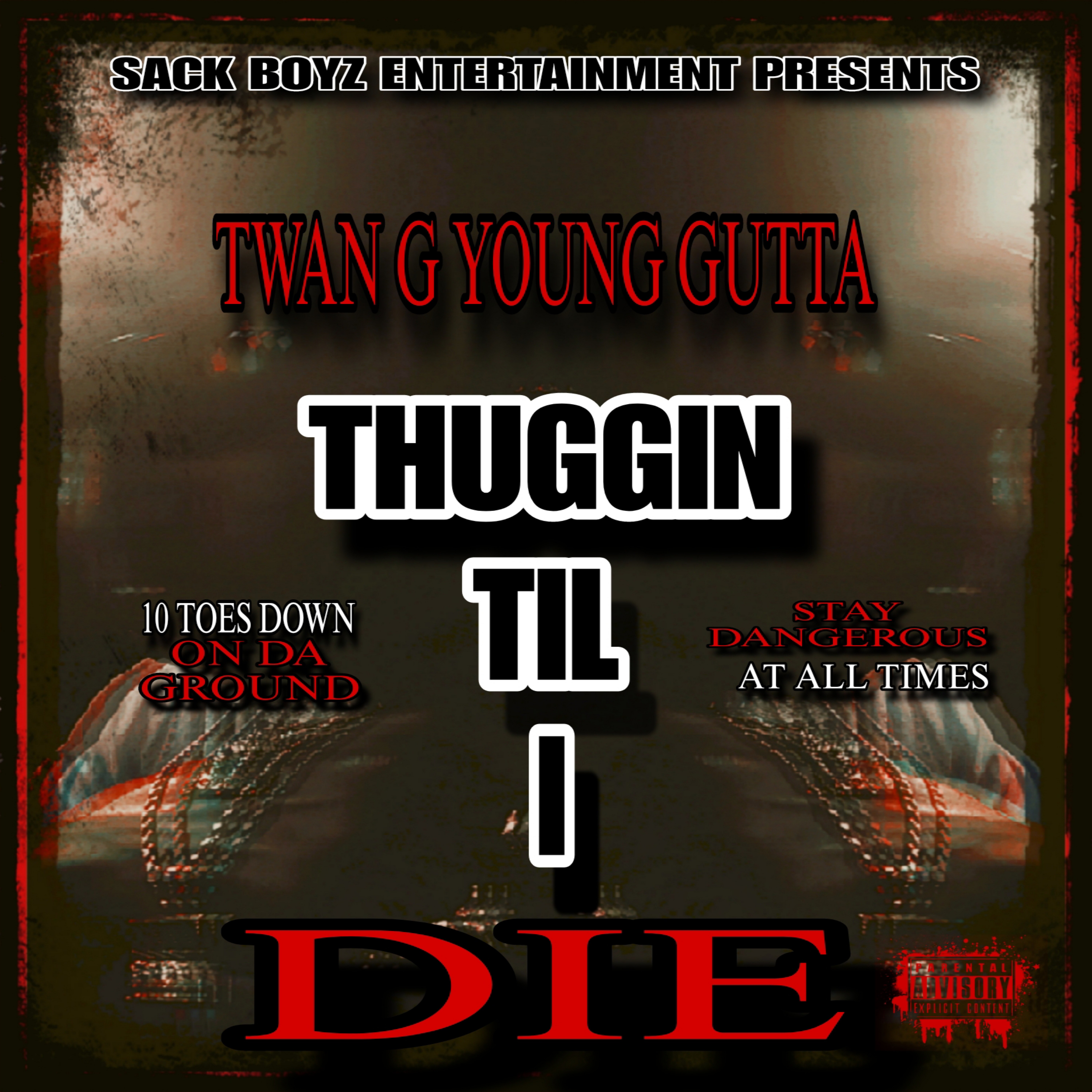 THUGGIN TIL I DIE artwork
