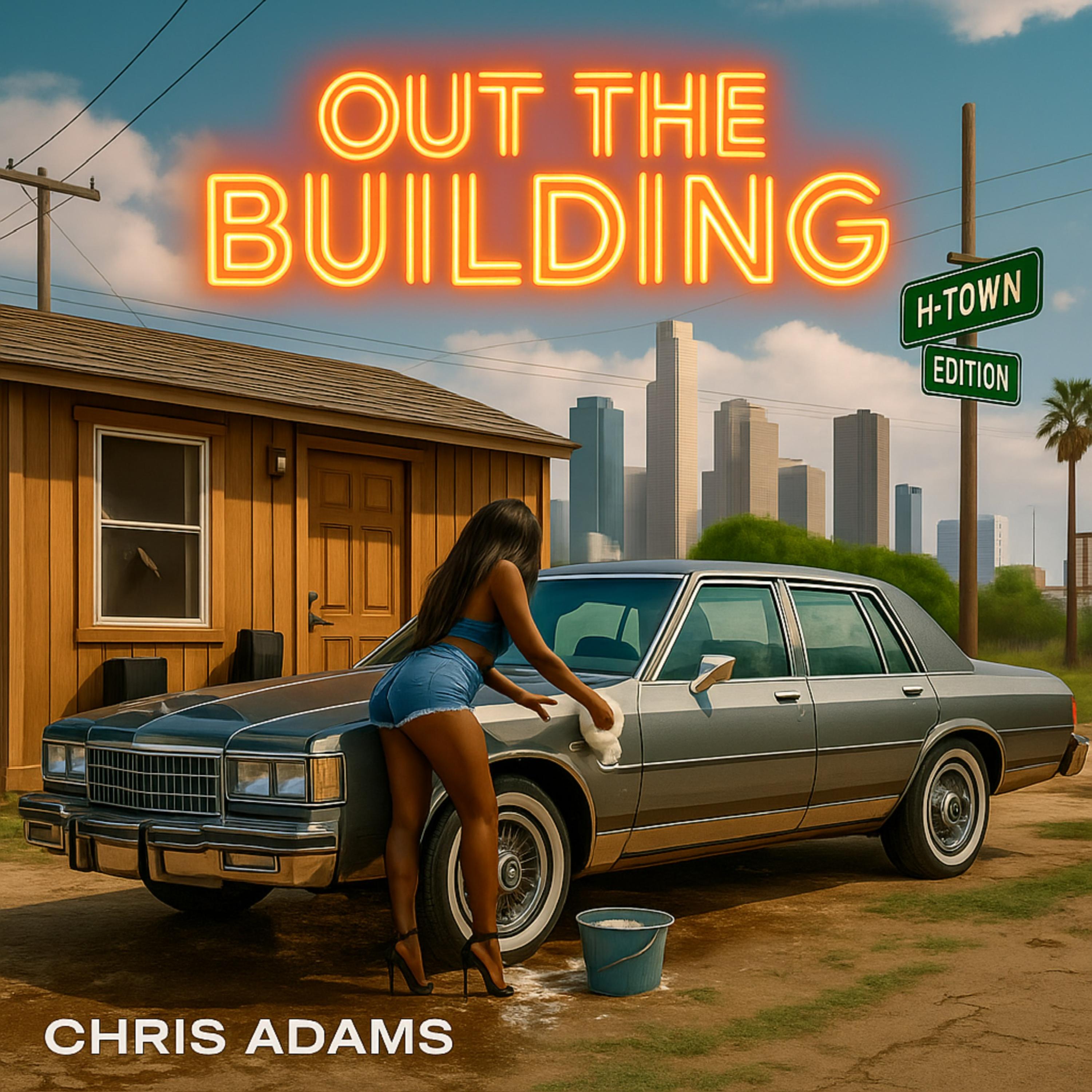 Out The Building: H-Town Edition artwork