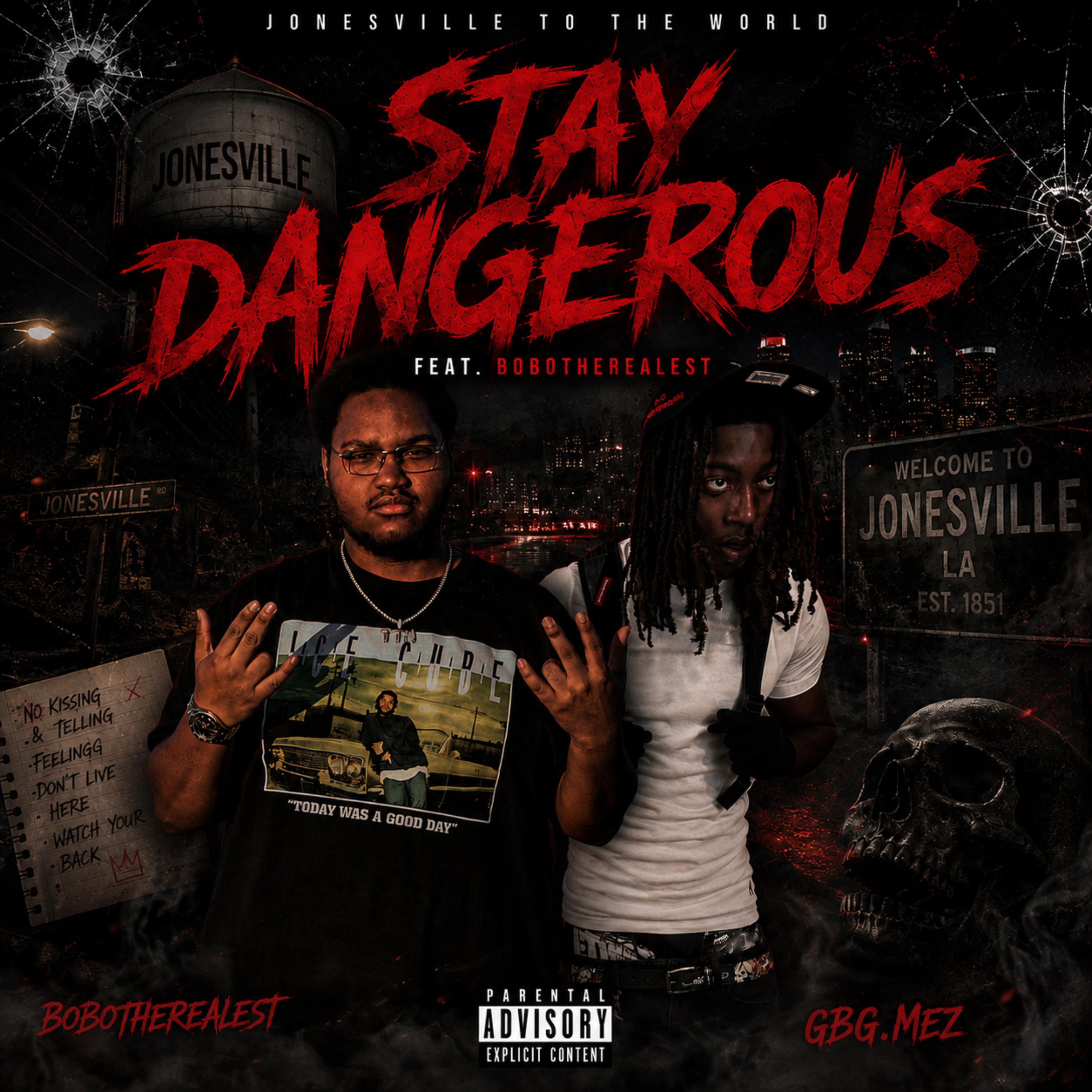 Stay Dangerous by GBG.MEZ cover art