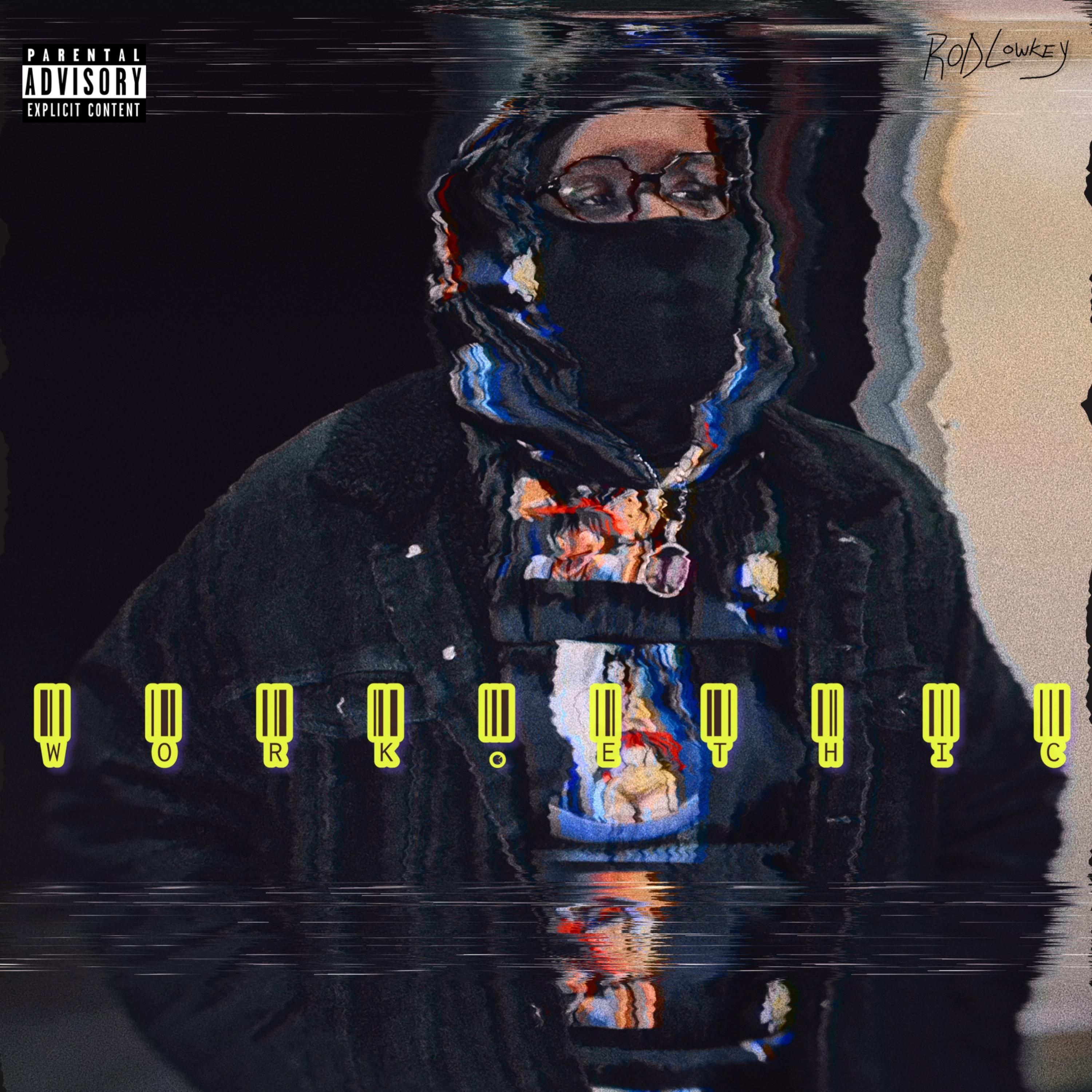 W.E {WORK ETHIC) by ROD LOWKEY cover art