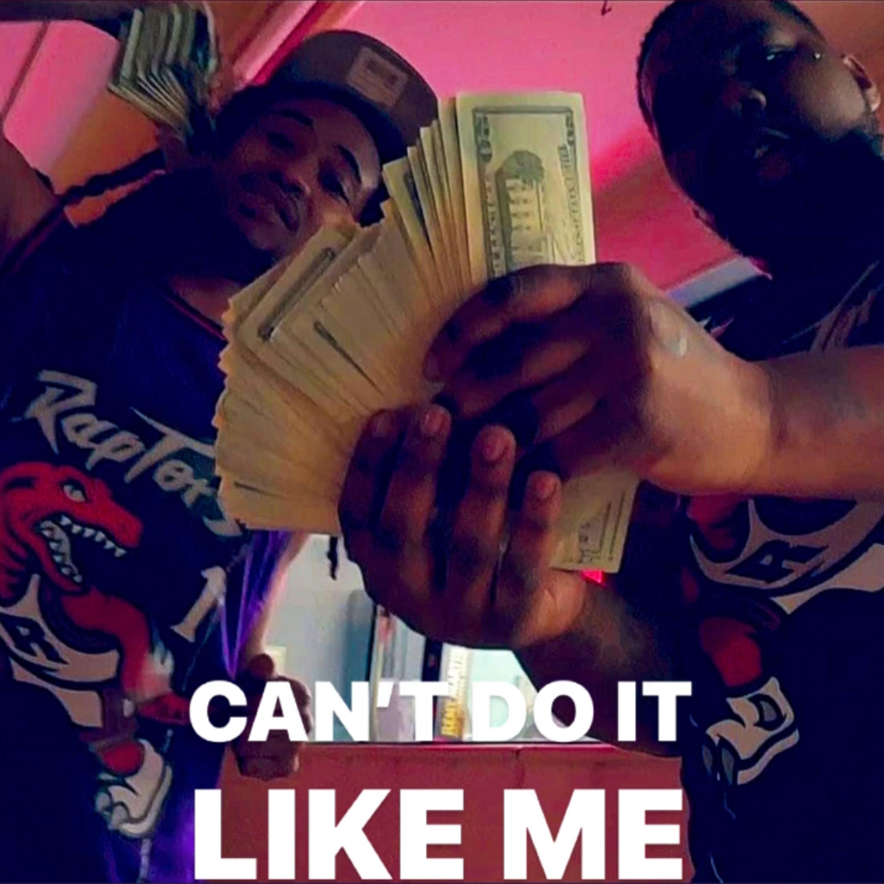 CAN’T DO IT LIKE ME artwork