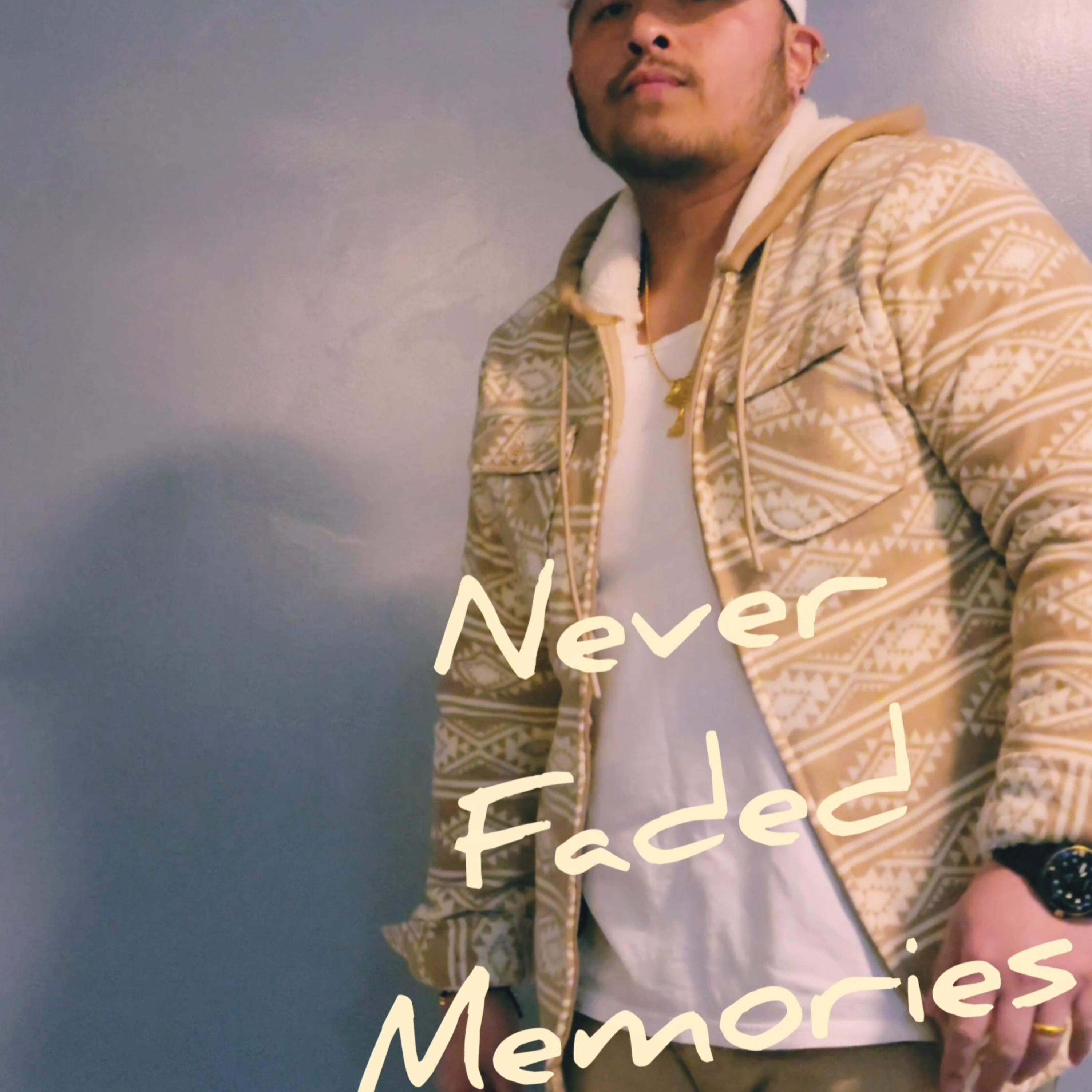 Never Faded Memories artwork